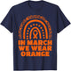 in March We Wear Orange Rainbow Multiple Sclerosis Awareness T-Shirt - T-Shirt | Navy