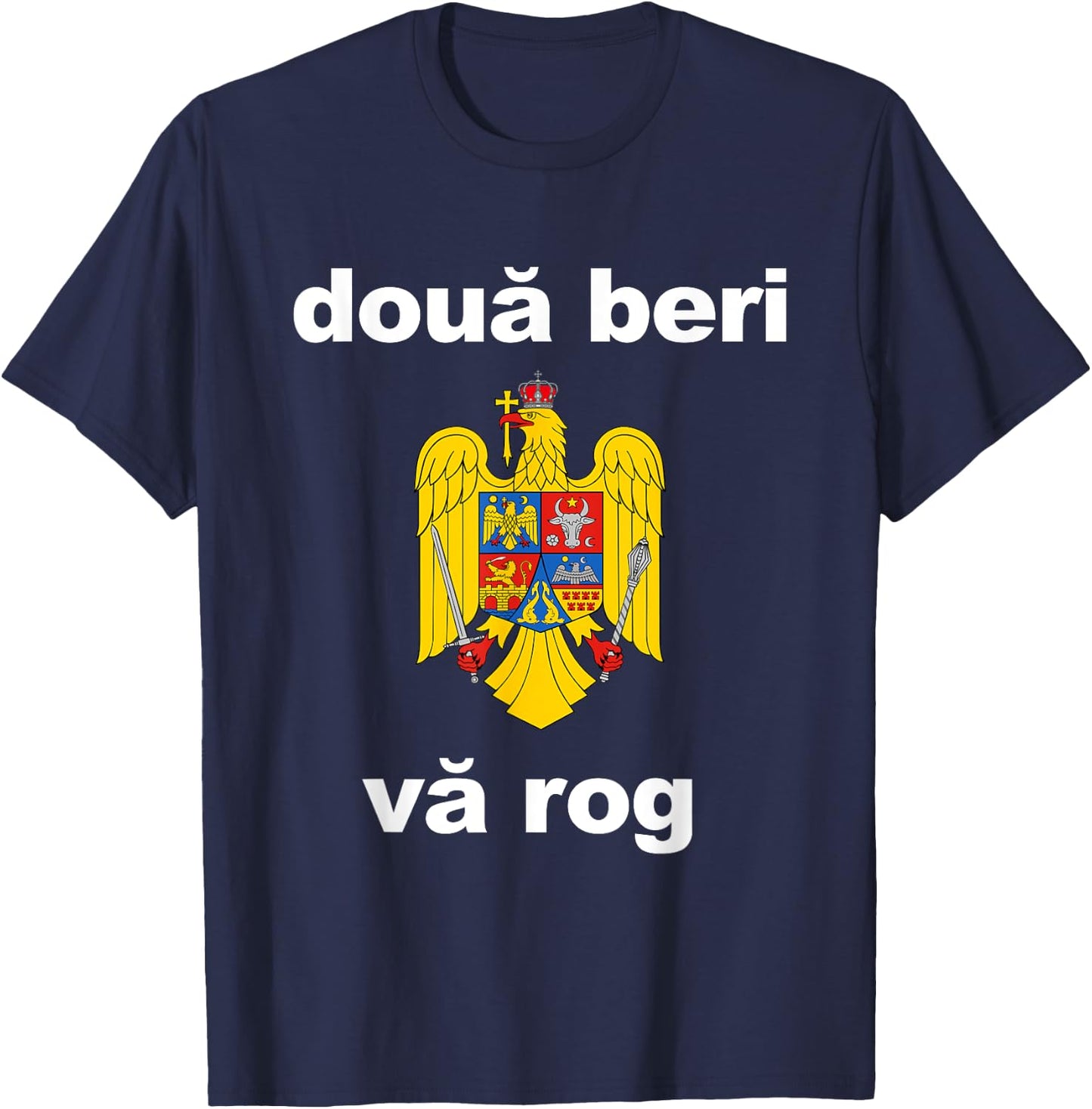 Two Beers Please Romanian Shirt Funny Romania Vacation Gift T-Shirt - T-Shirt | Navy