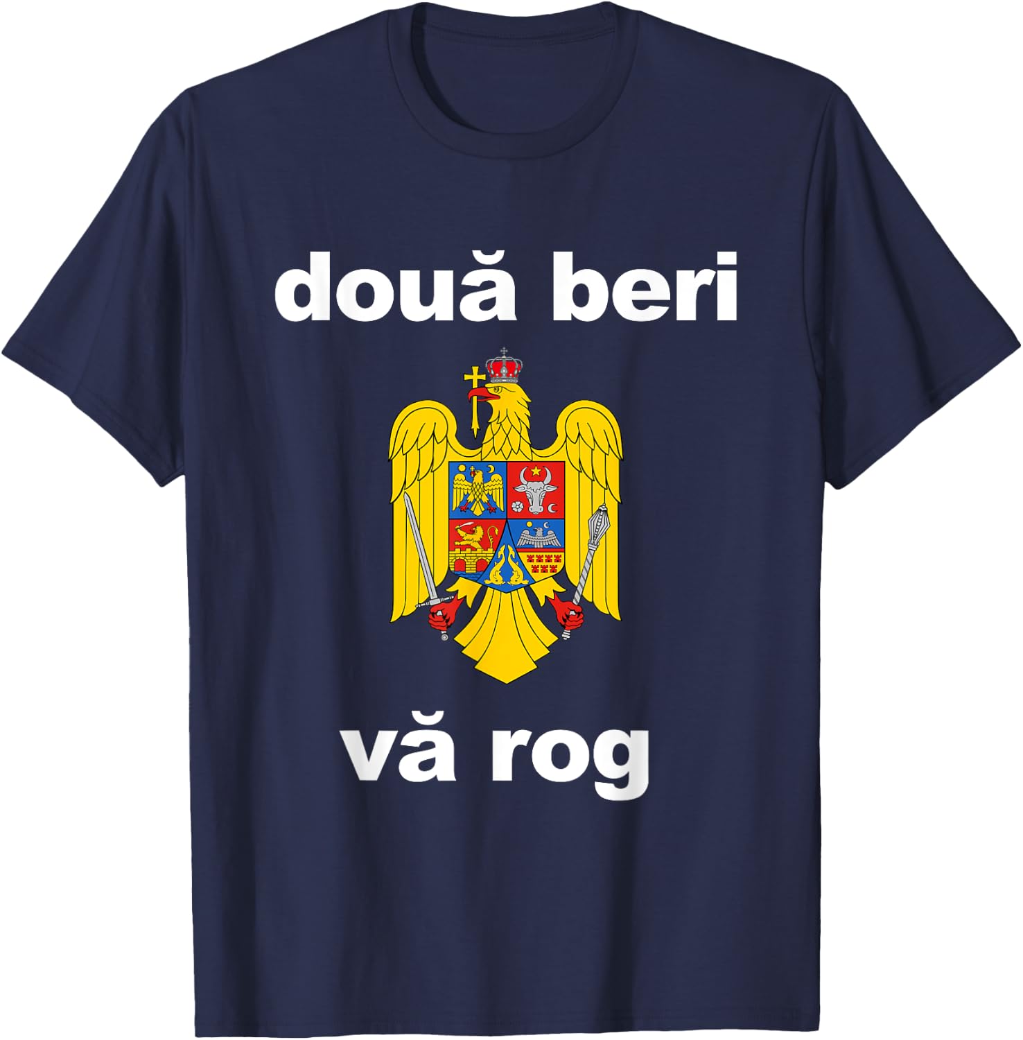 Two Beers Please Romanian Shirt Funny Romania Vacation Gift T-Shirt - T-Shirt | Navy