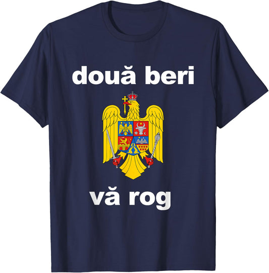 Two Beers Please Romanian Shirt Funny Romania Vacation Gift T-Shirt - T-Shirt | Navy