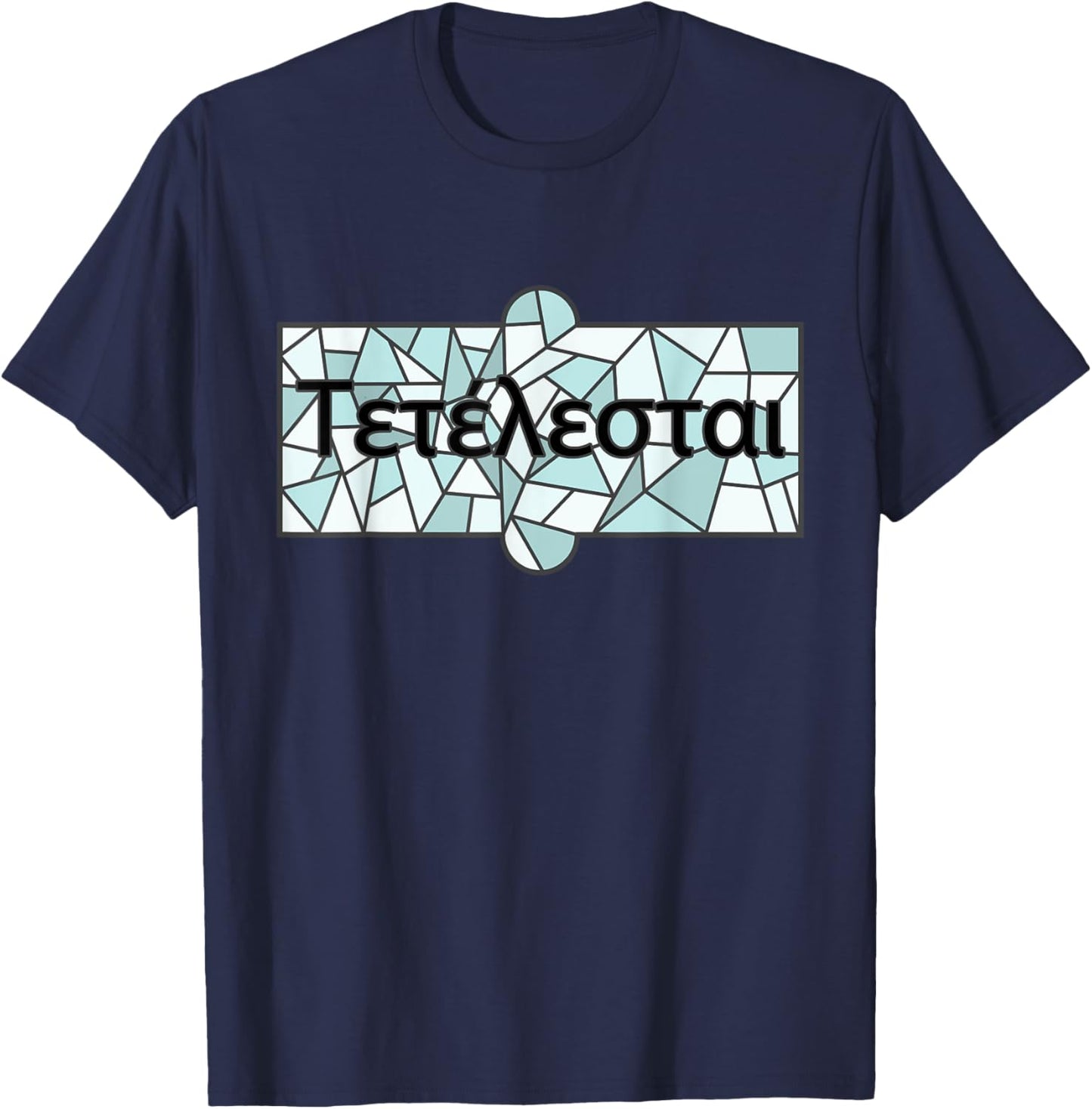Tetelestai Christian Bible Quote Faith Jesus T-Shirt - T-Shirt | Navy