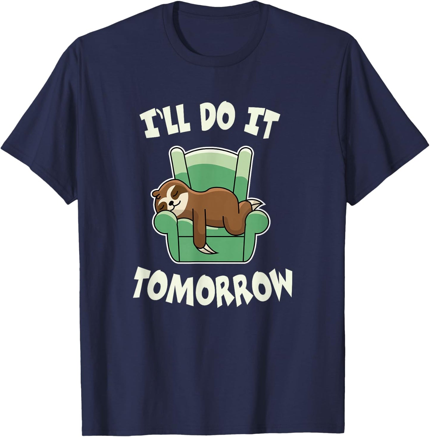 I'll do it tomorrow Sloth T-Shirt - T-Shirt | Navy