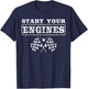 New Start Your Engines for a Car and Bike Racer Autocross T-Shirt - T-Shirt | Navy