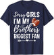 Sorry Girl I'm My Brothers Biggest Fan Funny Football Sister T-Shirt - T-Shirt | Navy