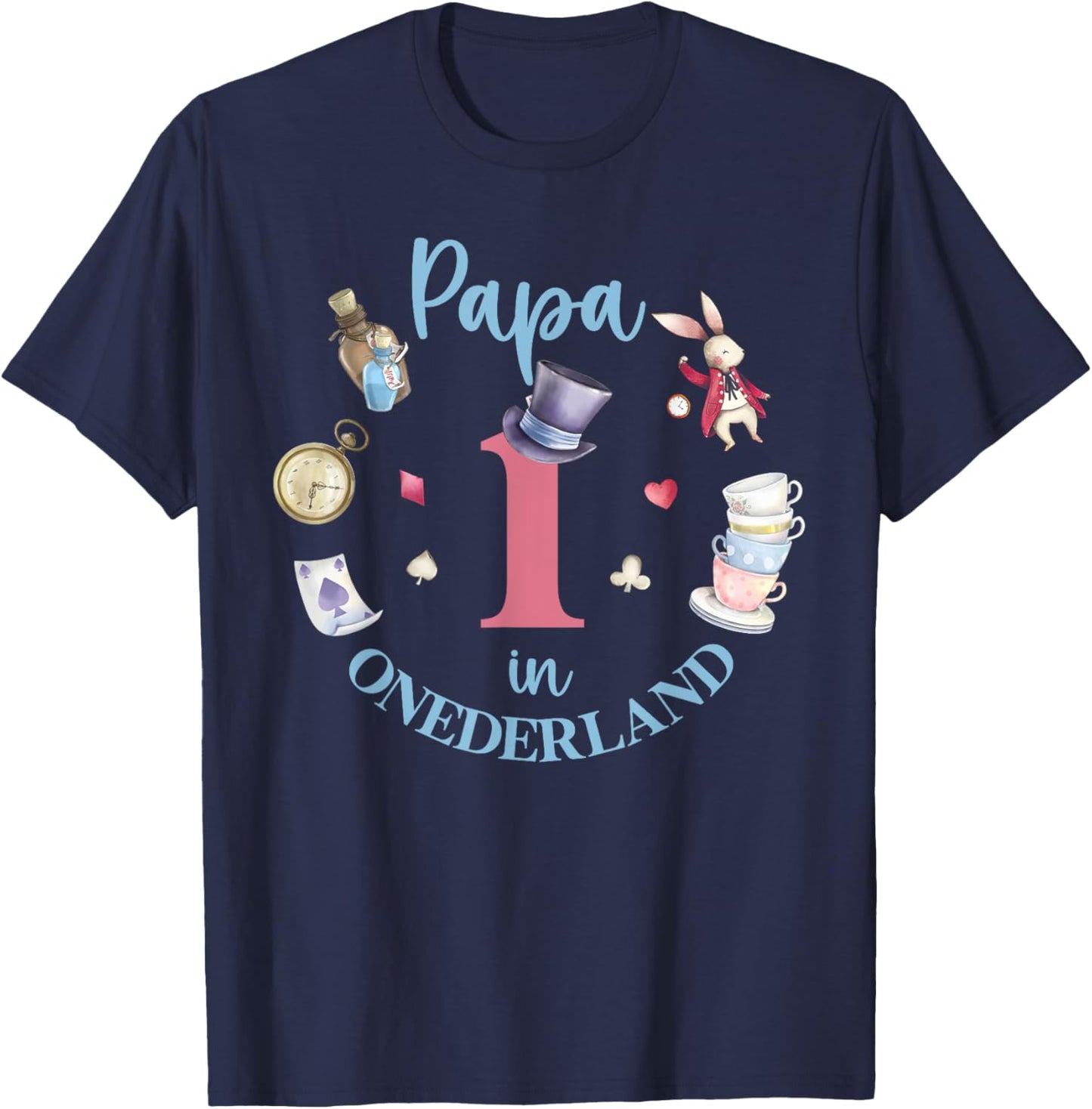 Papa In Onderland 1st Birthday Girl Family Tea Party T-Shirt - T-Shirt | Navy