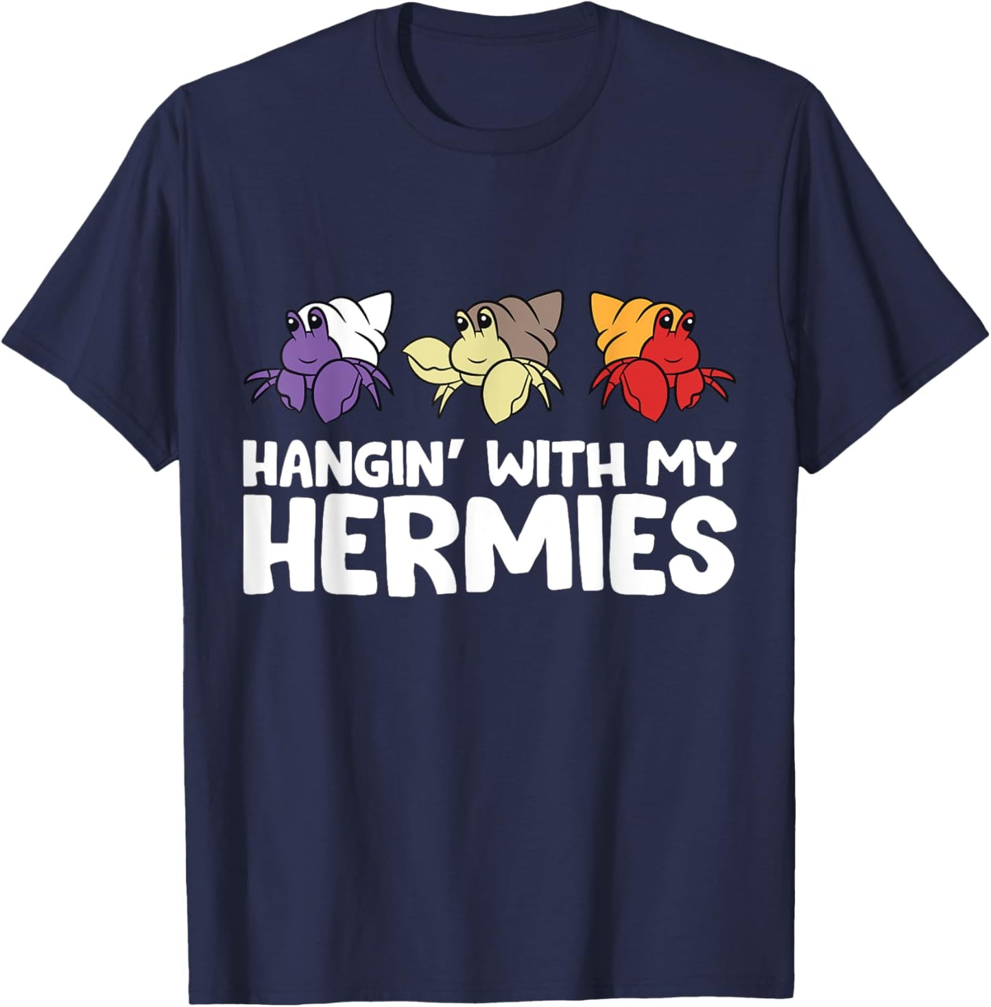Funny Hermit Crabs Lover Gifts Hermit Crab Owner - Black, Small - Casual Humorous Pet - -Hermit Crab Lovers T-Shirt - T-Shirt | Navy