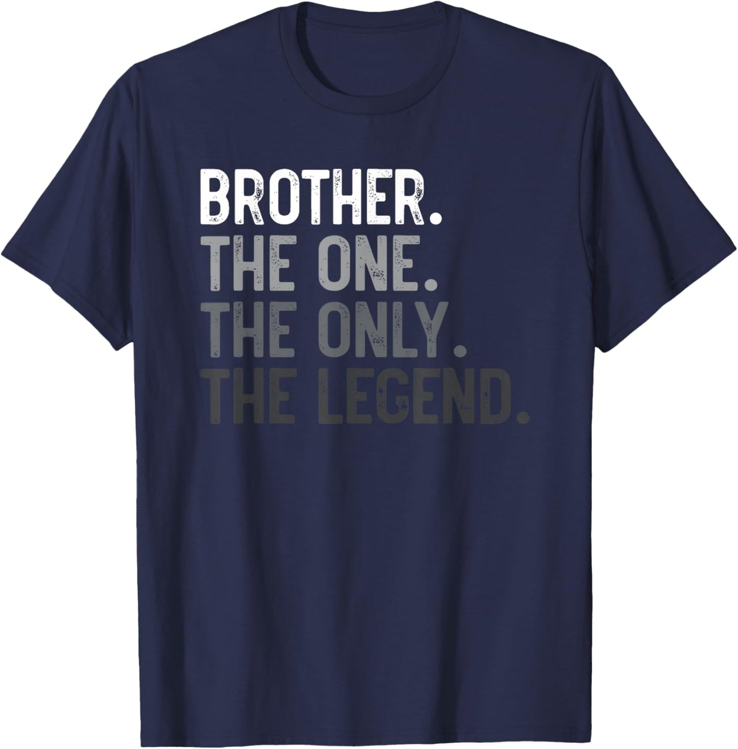 Brother One Only Legend Father's Day for Bro Siblings T-Shirt - T-Shirt | Navy