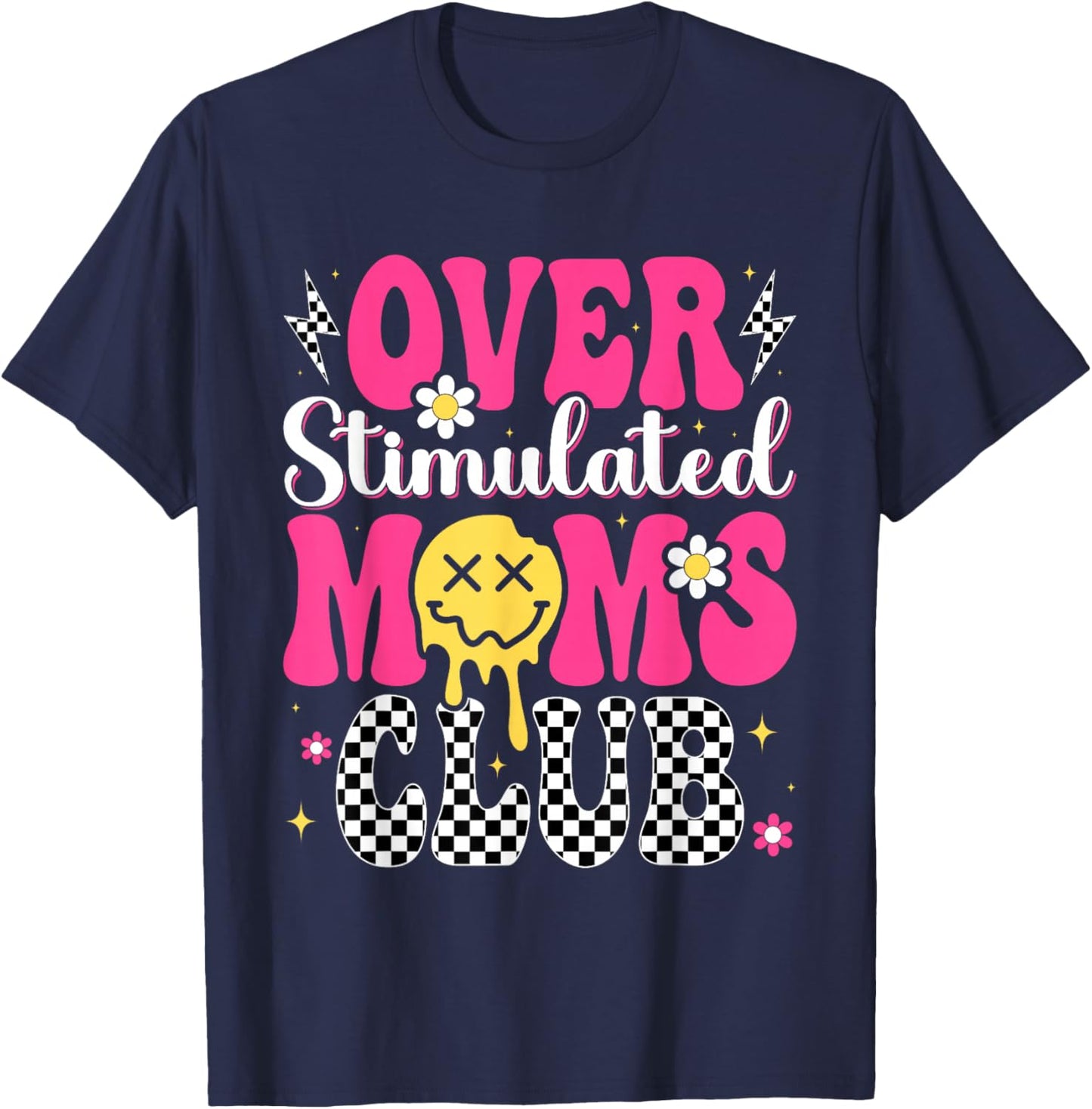 Overstimulated Moms Club Mother's Day Mom T-Shirt - T-Shirt | Navy