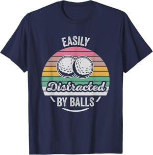 Easily Distracted By Balls Golf Humor T-Shirt - T-Shirt | Navy