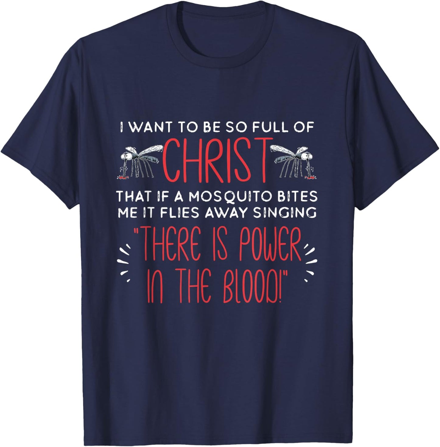Christian Mosquito Joke Funny Religious Christ Follower T-Shirt - T-Shirt | Navy