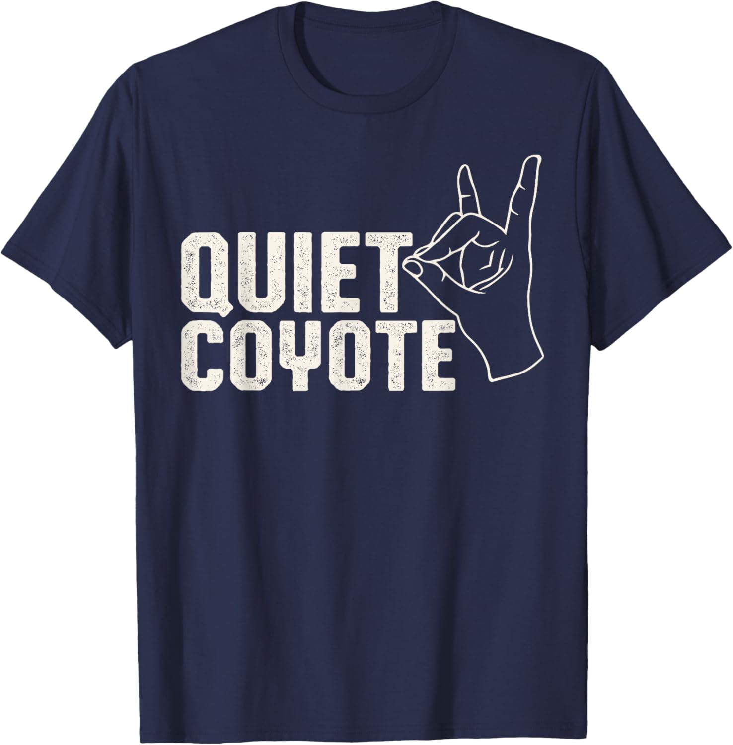 Vintage Quiet Coyote Shirt, White Quiet Coyote Font T-Shirt - T-Shirt | Navy