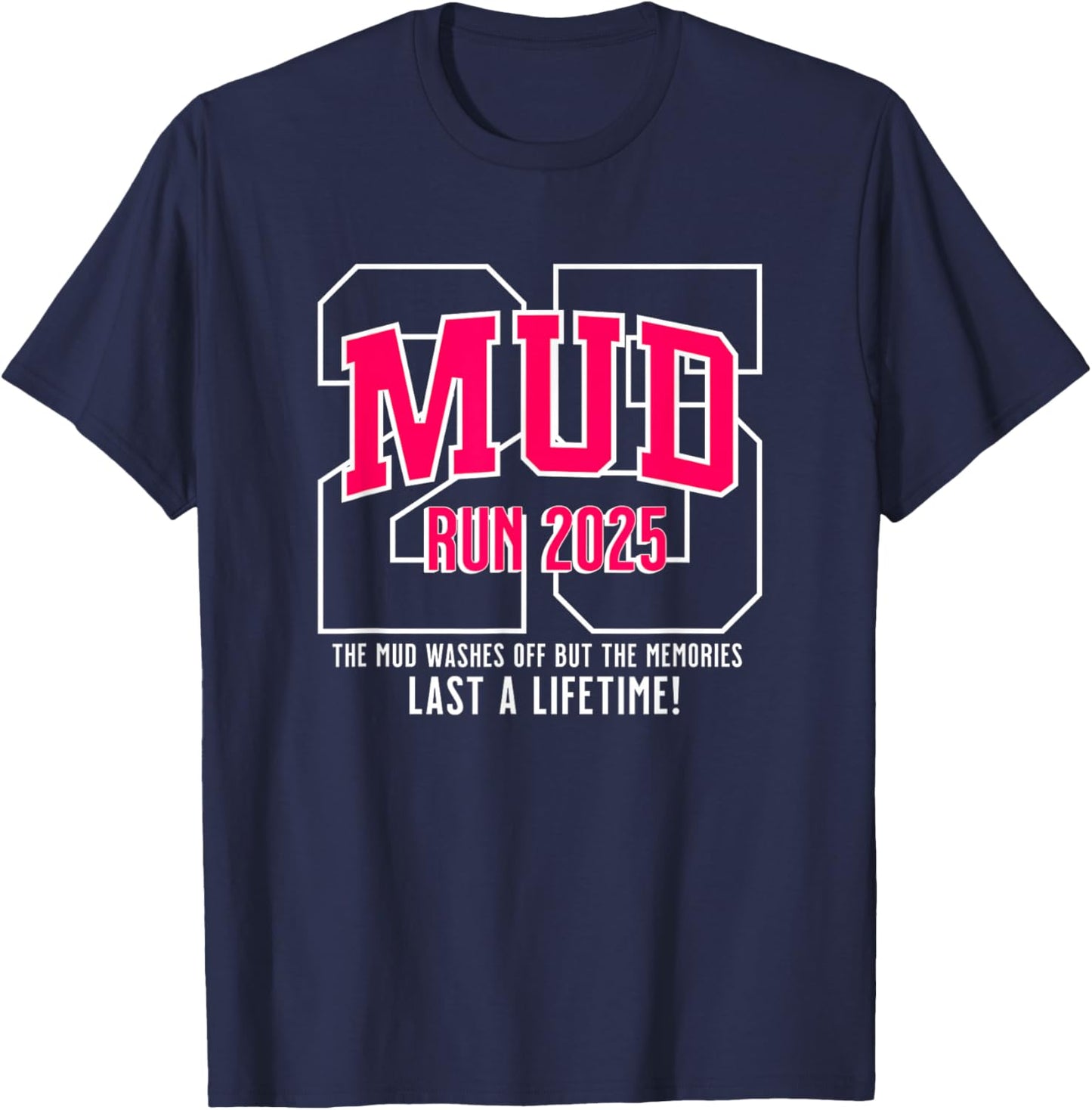 Mudrun 2025 Mudding Princess Mud Run Team T-Shirt - T-Shirt | Navy