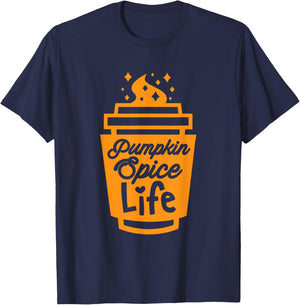 Pumpkin Spice Life Funny Fall Season Latte Coffee Lover T-Shirt - T-Shirt | Navy