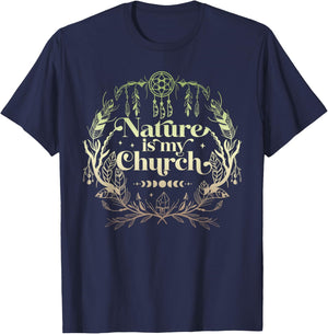 Nature Is My Church Witchcraft Herbalist Wiccan Witch Healer T-Shirt - T-Shirt | Navy