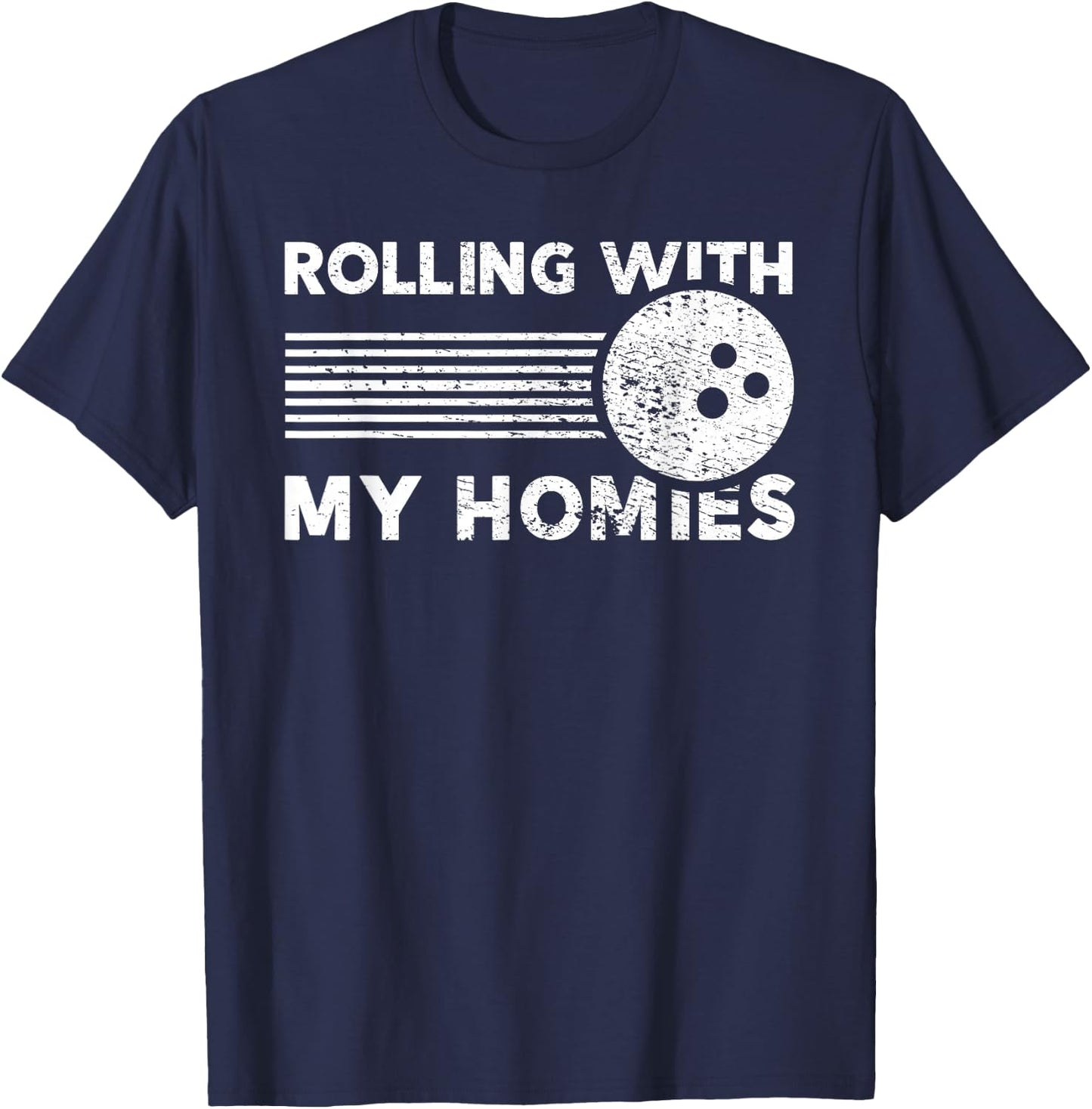 Rolling With My Homies Funny Bowling Shirt T-Shirt - T-Shirt | Navy