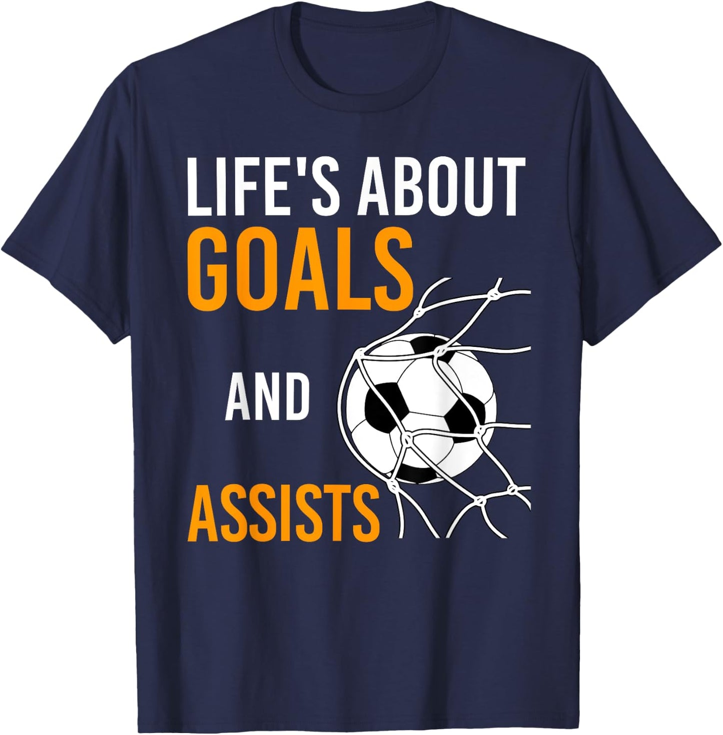 Soccer Ball Goal Life's About Goals Assists Kids Boys Soccer T-Shirt - T-Shirt | Navy