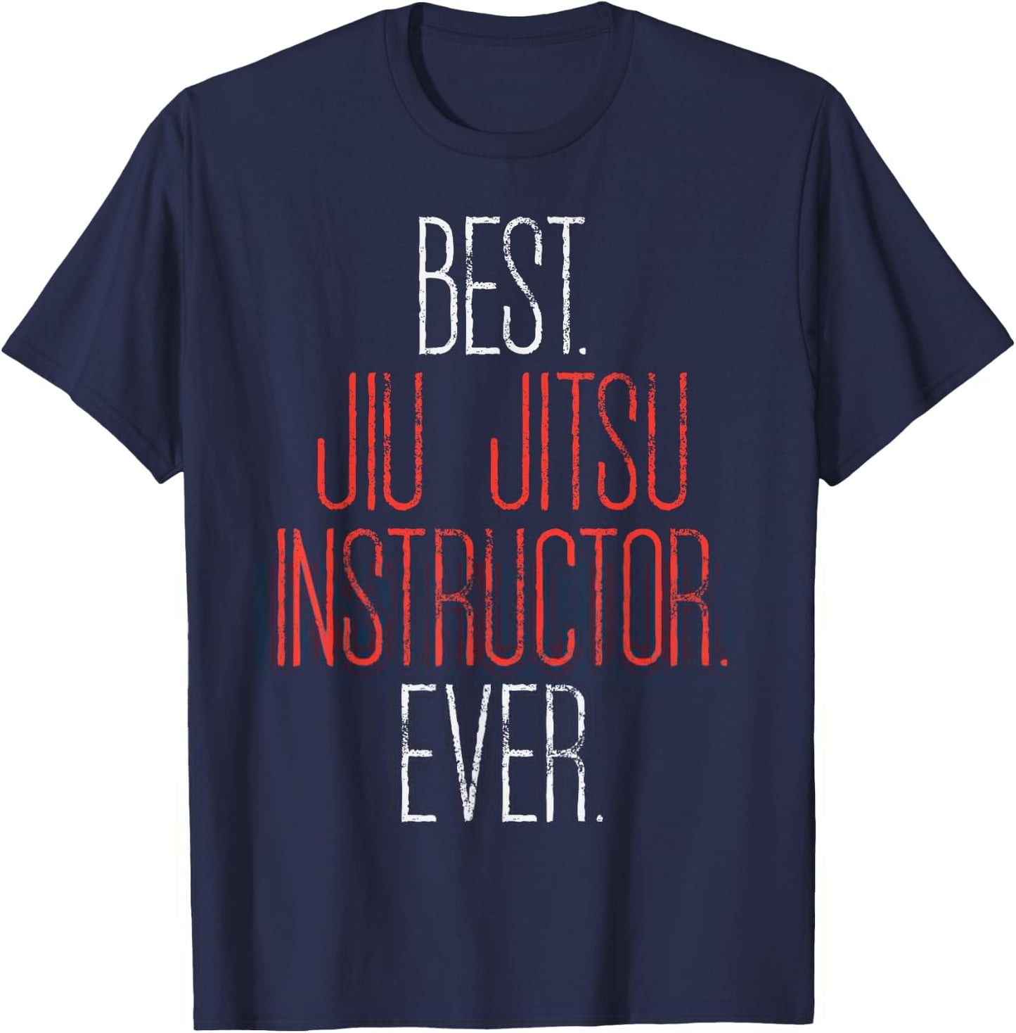 Best Jiu Jitsu Instructor Ever Funny Martial Arts Coach Gift T-Shirt - T-Shirt | Navy