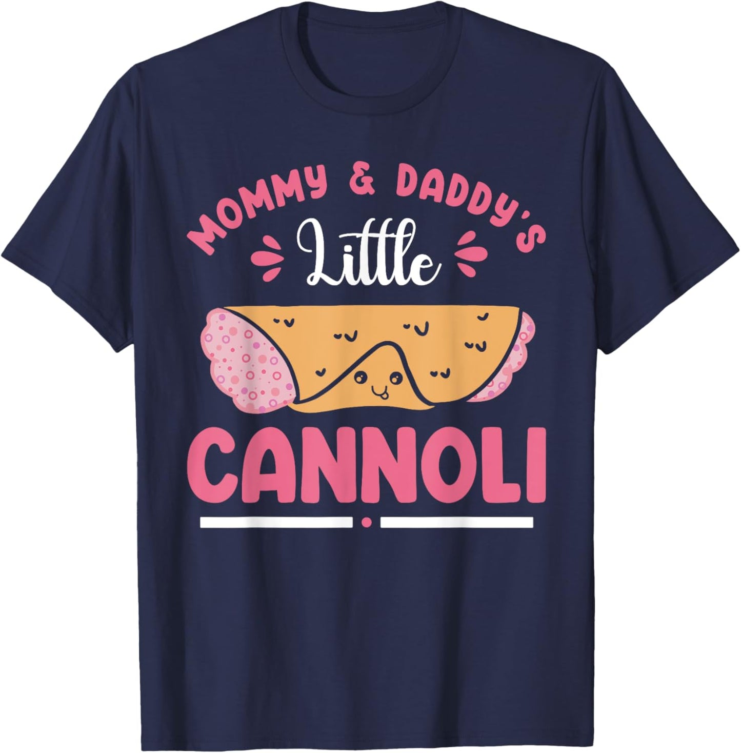 Italian Food Cannoli Mommy Daddy Little Cannoli Lover T-Shirt - T-Shirt | Navy