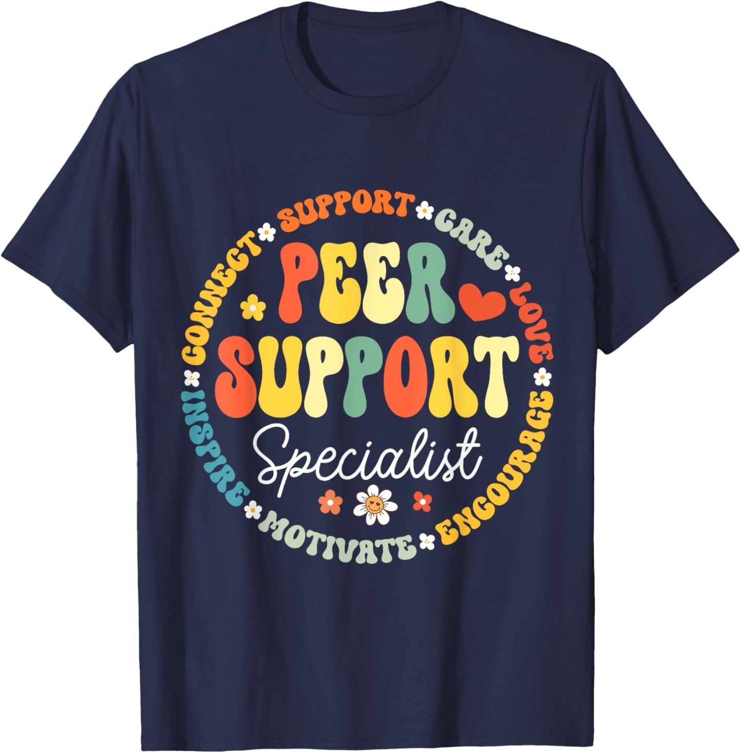 Peer Support Specialist Life Appreciation Week School T-Shirt - T-Shirt | Navy