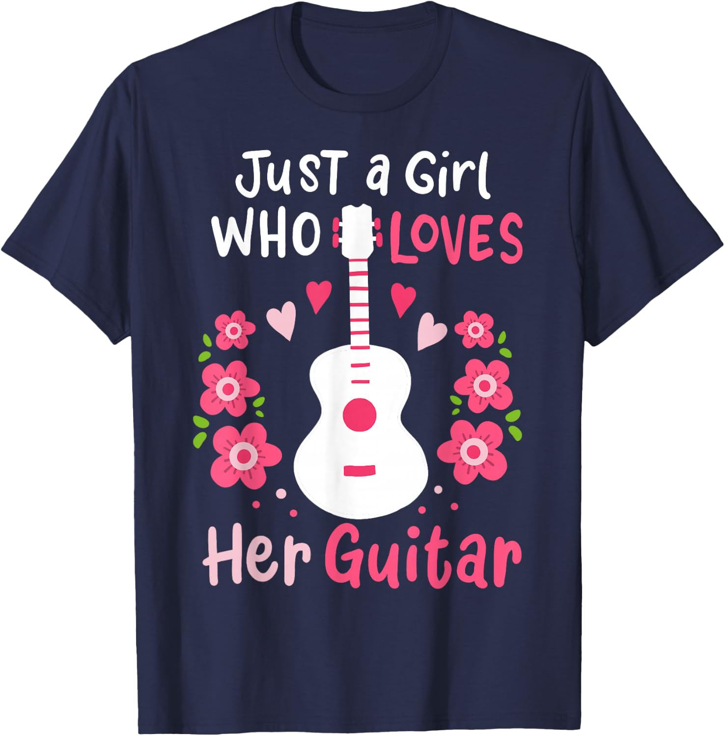Guitar Guitarist Just A Girl Who Loves Her Guitar T-Shirt - T-Shirt | Navy