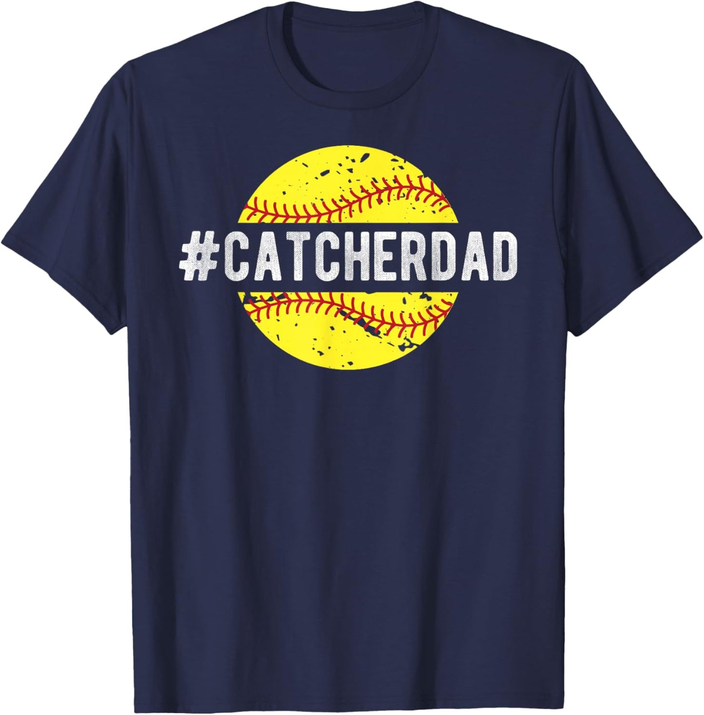 Softball Catcher Dad Of A Softball Catcher T-Shirt - T-Shirt | Navy