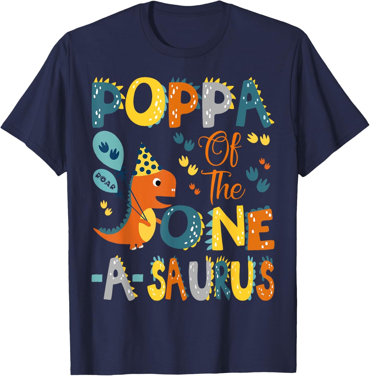Poppa Of The One-A-Saurus 1St Birthday Dinosaur Party T-Shirt - T-Shirt | Navy