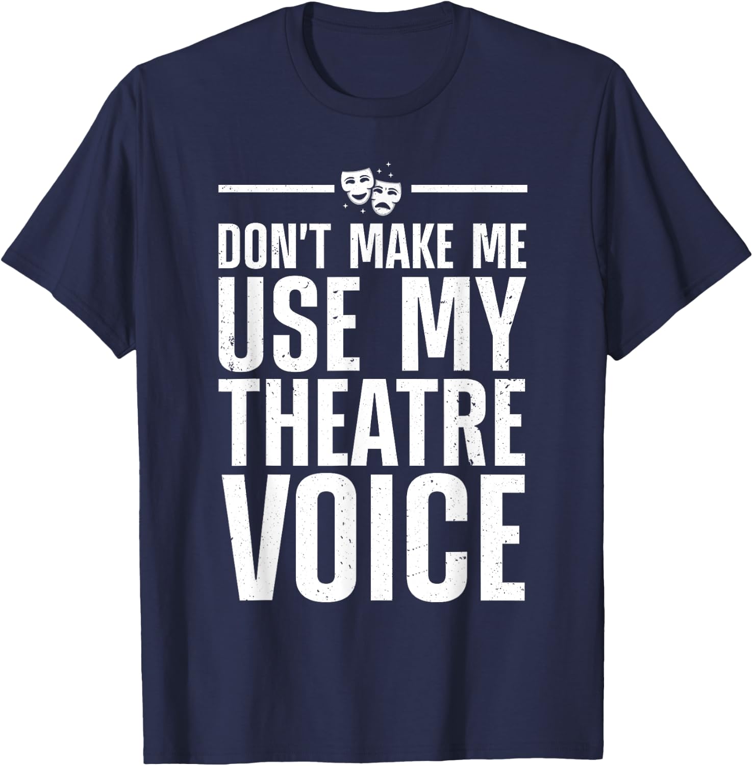 Theatre Gift Theater Themed Accessories & Stuff Funny Theater Art Uncle Acting Lover Drama Teachers T-Shirt - T-Shirt | Navy