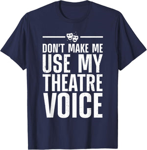 Theatre Gift Theater Themed Accessories & Stuff Funny Theater Art Uncle Acting Lover Drama Teachers T-Shirt - T-Shirt | Navy