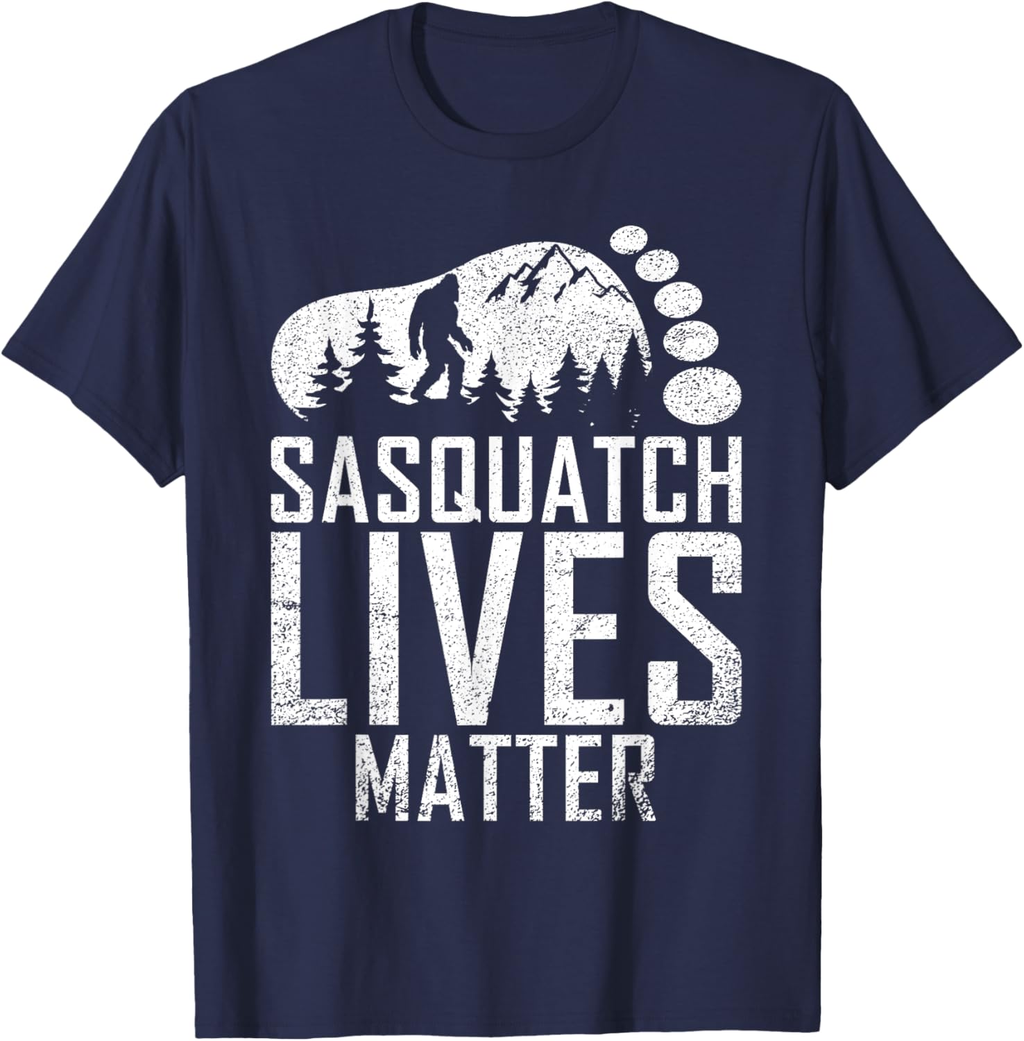 Sasquatch Lives Matter Bigfoot Gifts Pajamas Costume T-Shirt - T-Shirt | Navy