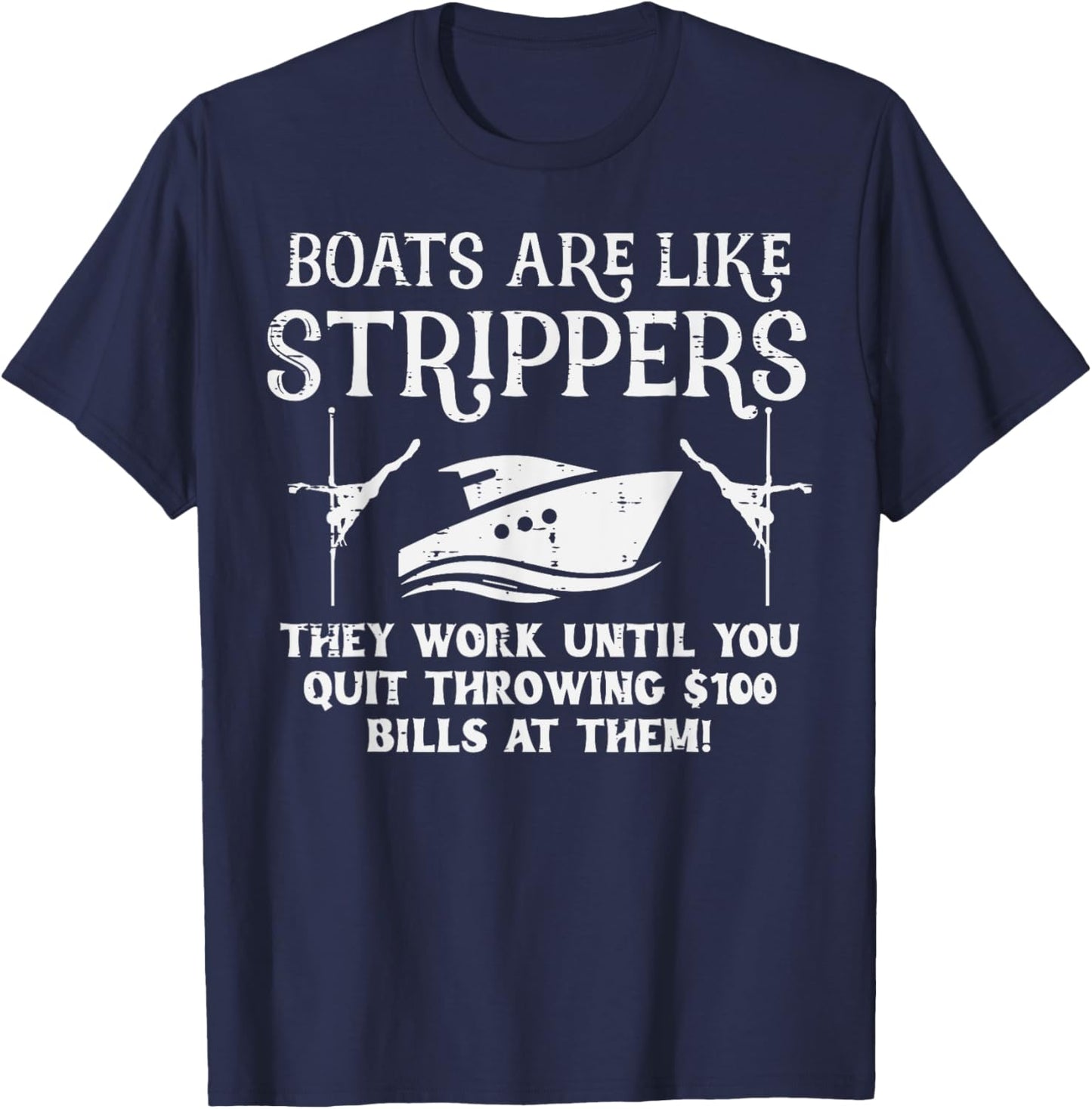 Boats Are Like Work Until Funny Captain Yacht Owner Ship Men T-Shirt - T-Shirt | Navy