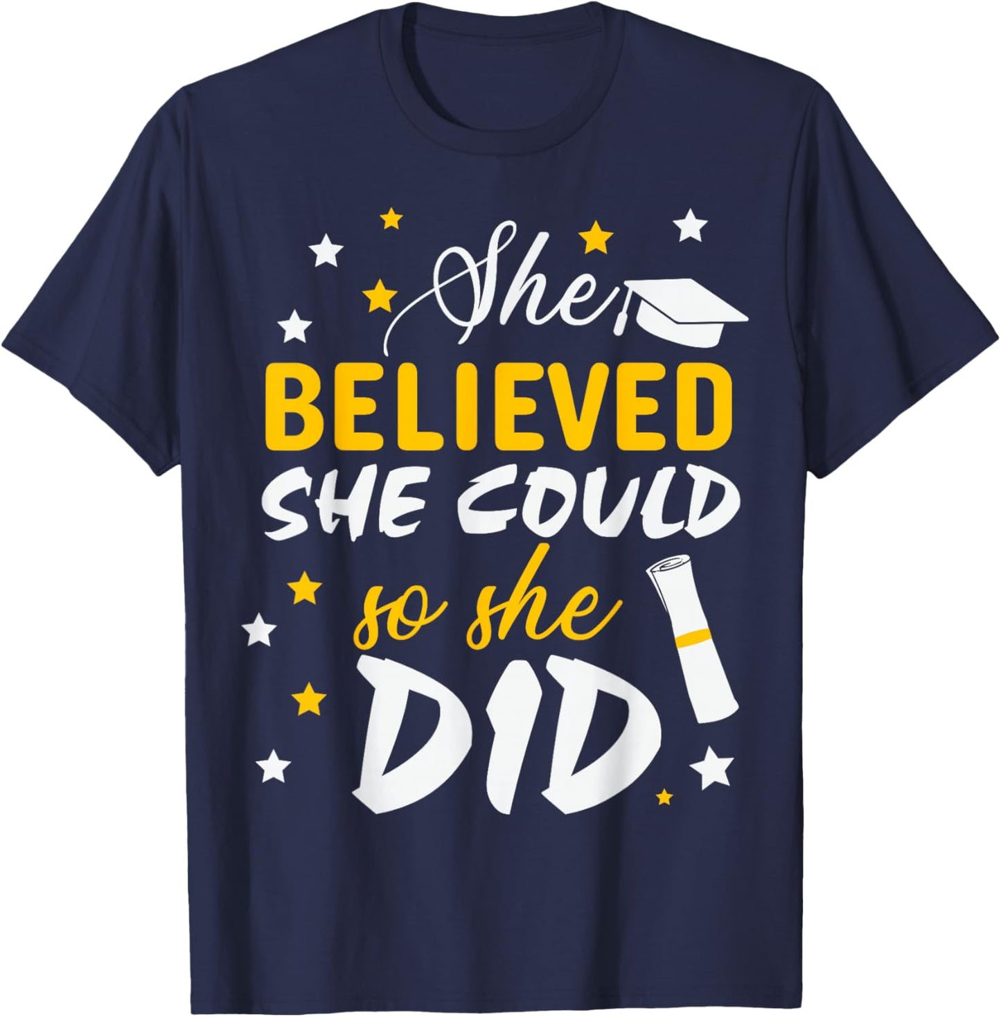 She Believed She Could So She Did Graduation Class 2026 T-Shirt - T-Shirt | Navy