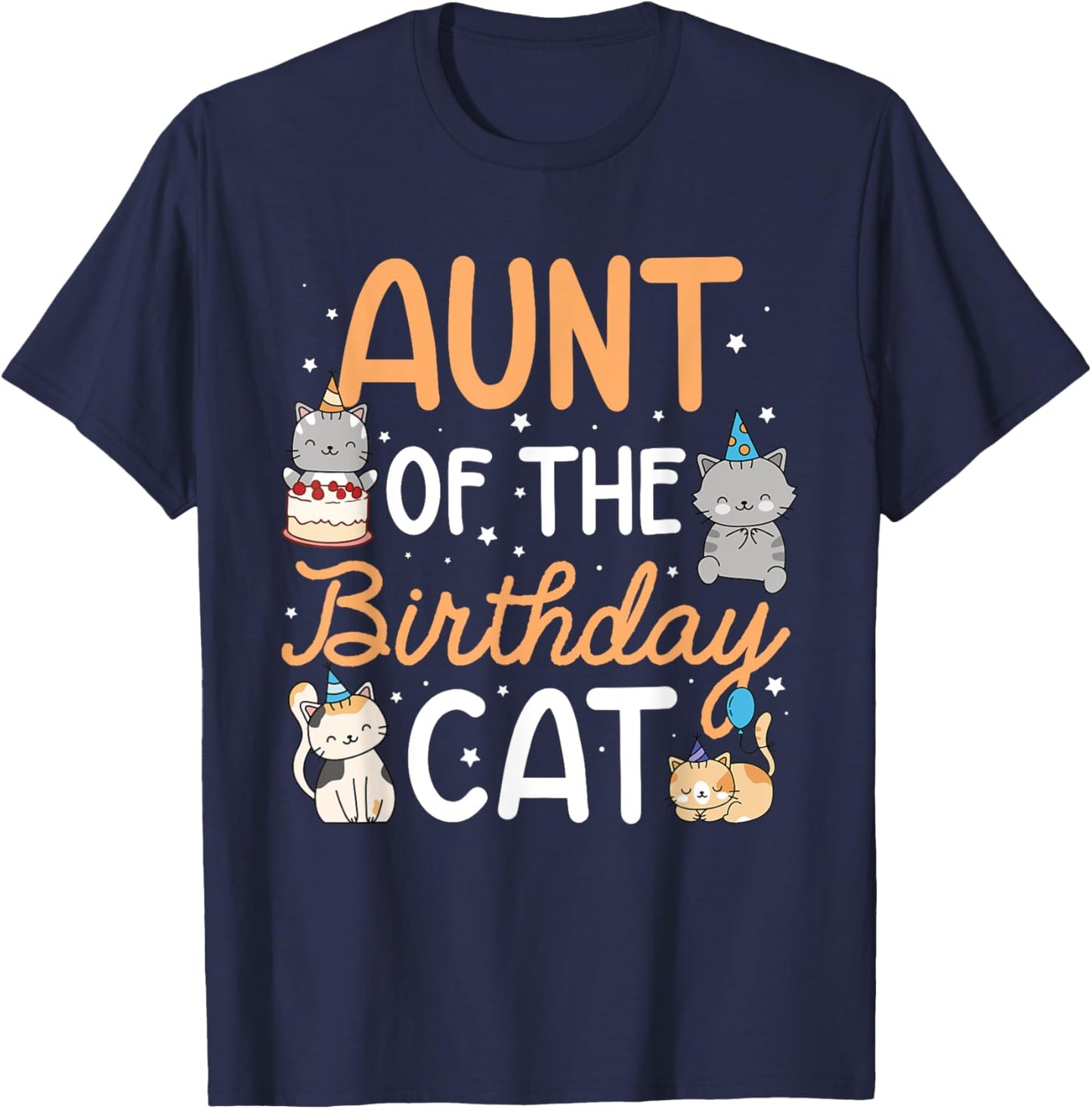 Aunt Of The Birthday Cat Birthday Party Kitten Cat T-Shirt - T-Shirt | Navy