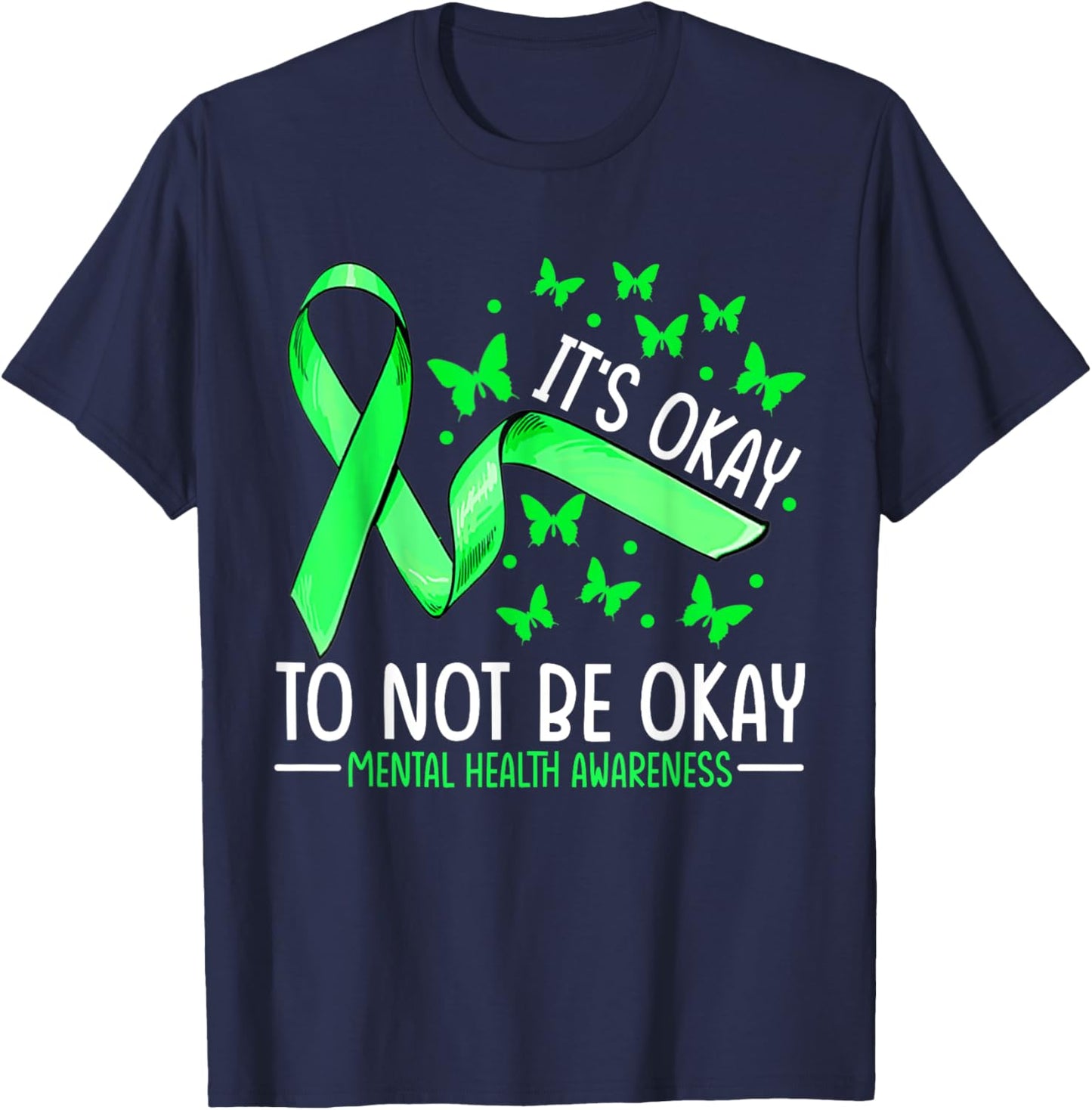 It's Okay To Not Be Okay Mental Health Awareness Ribbon T-Shirt - T-Shirt | Navy