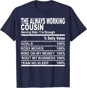 The always working cousin nutrition facts cousins men women T-Shirt - T-Shirt | Navy