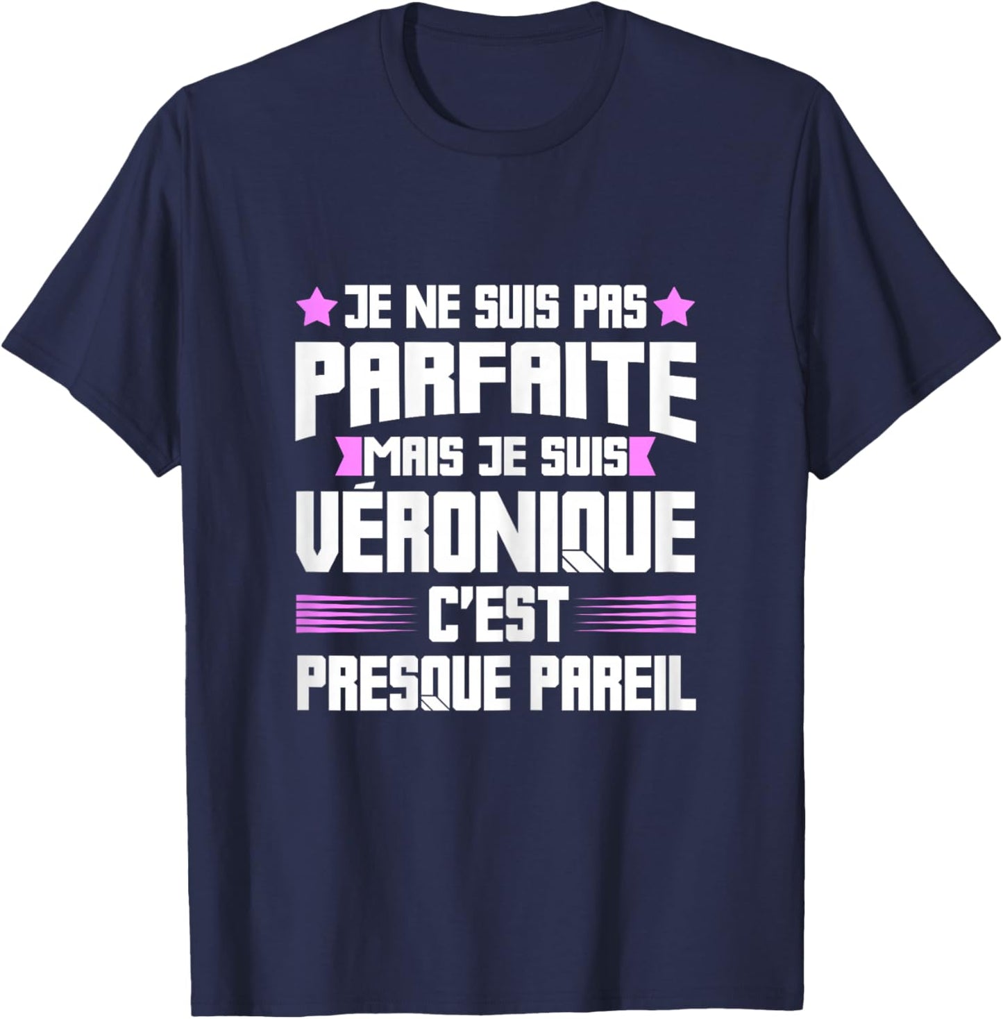 Véronique Parfait | Quote Funny Humor Mom First Name , Black, Female X-Small T-Shirt - T-Shirt | Navy