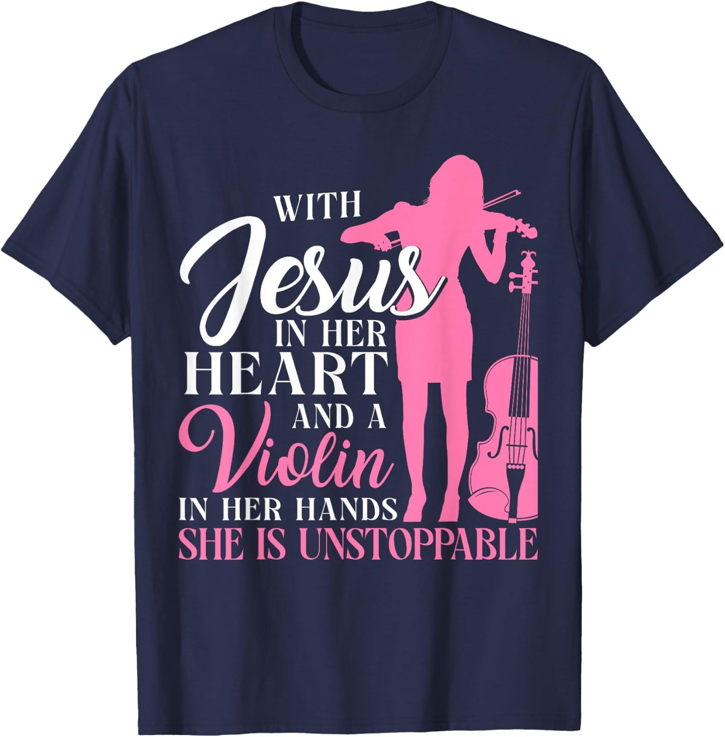 Violin Violinist Jesus Faith Christian With Jesus In Her T-Shirt - T-Shirt | Navy