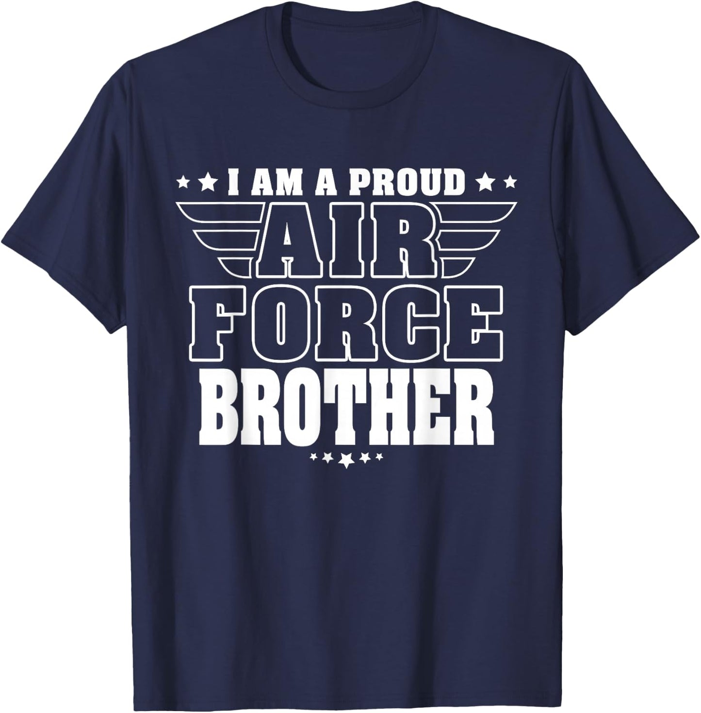 Proud Air Force Brother Patriotic Pride Military Sibling T-Shirt - T-Shirt | Navy