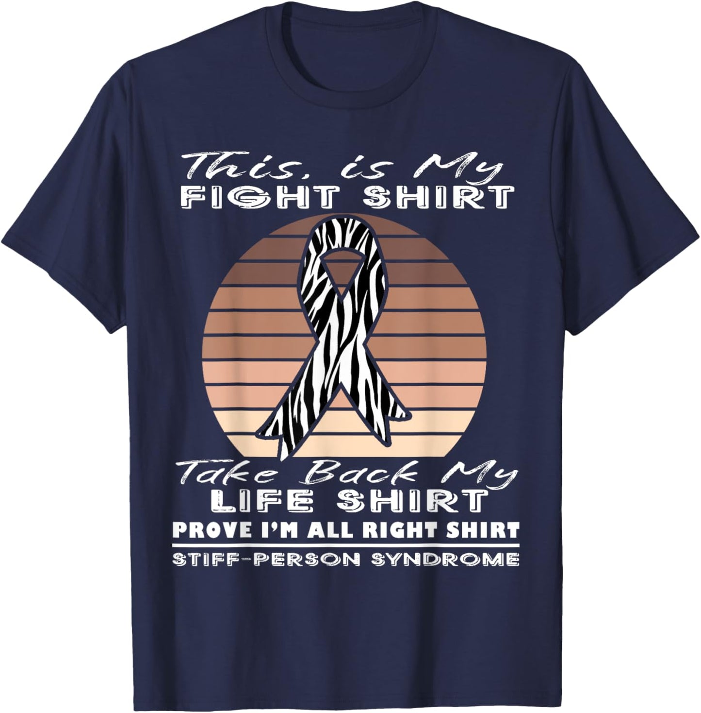 This is My Fight - Stiff Person Syndrome T-Shirt - T-Shirt | Navy