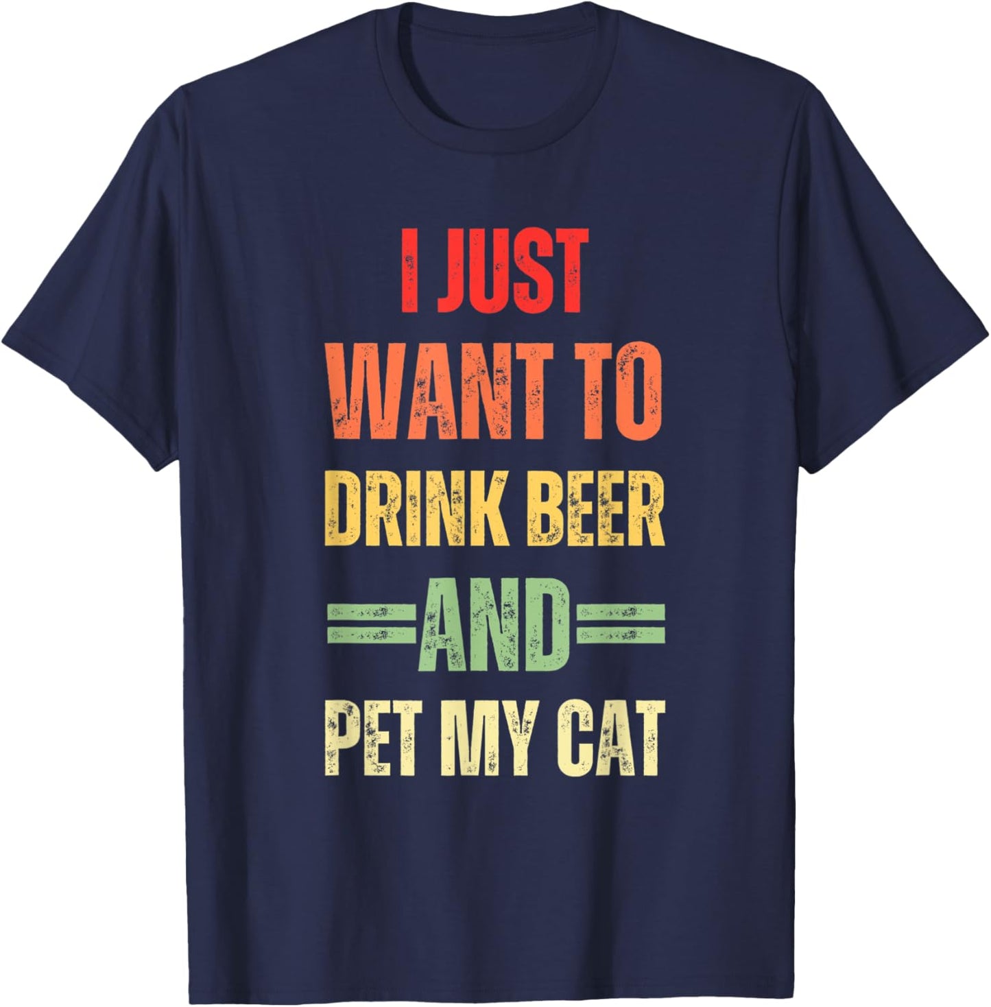 I Just Want To Drink Beer And Pet My Cat Funny Cat Lover Women T-Shirt - T-Shirt | Navy