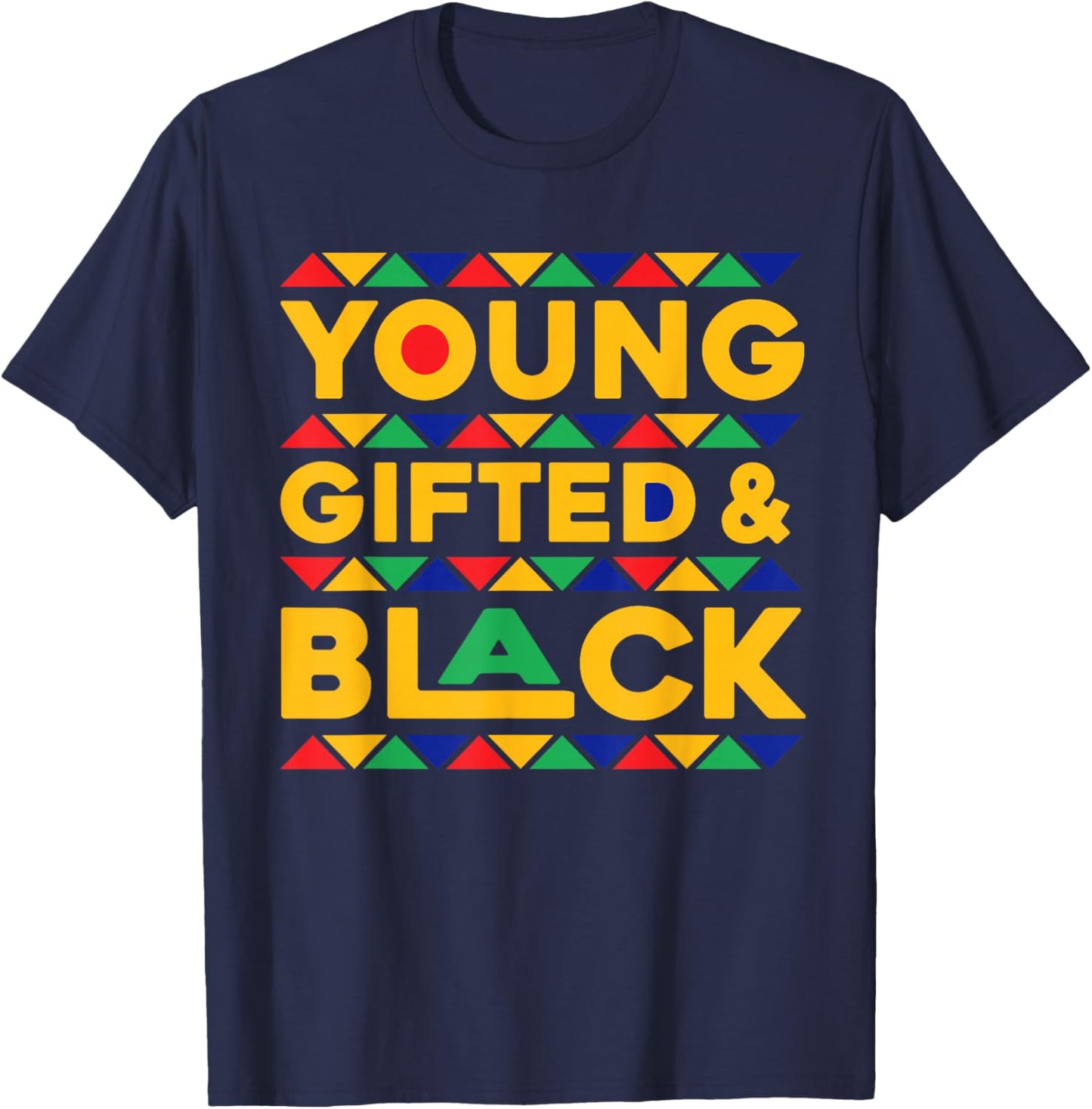 Young Gifted And Black History For Black Boys Girls African T-Shirt - T-Shirt | Navy