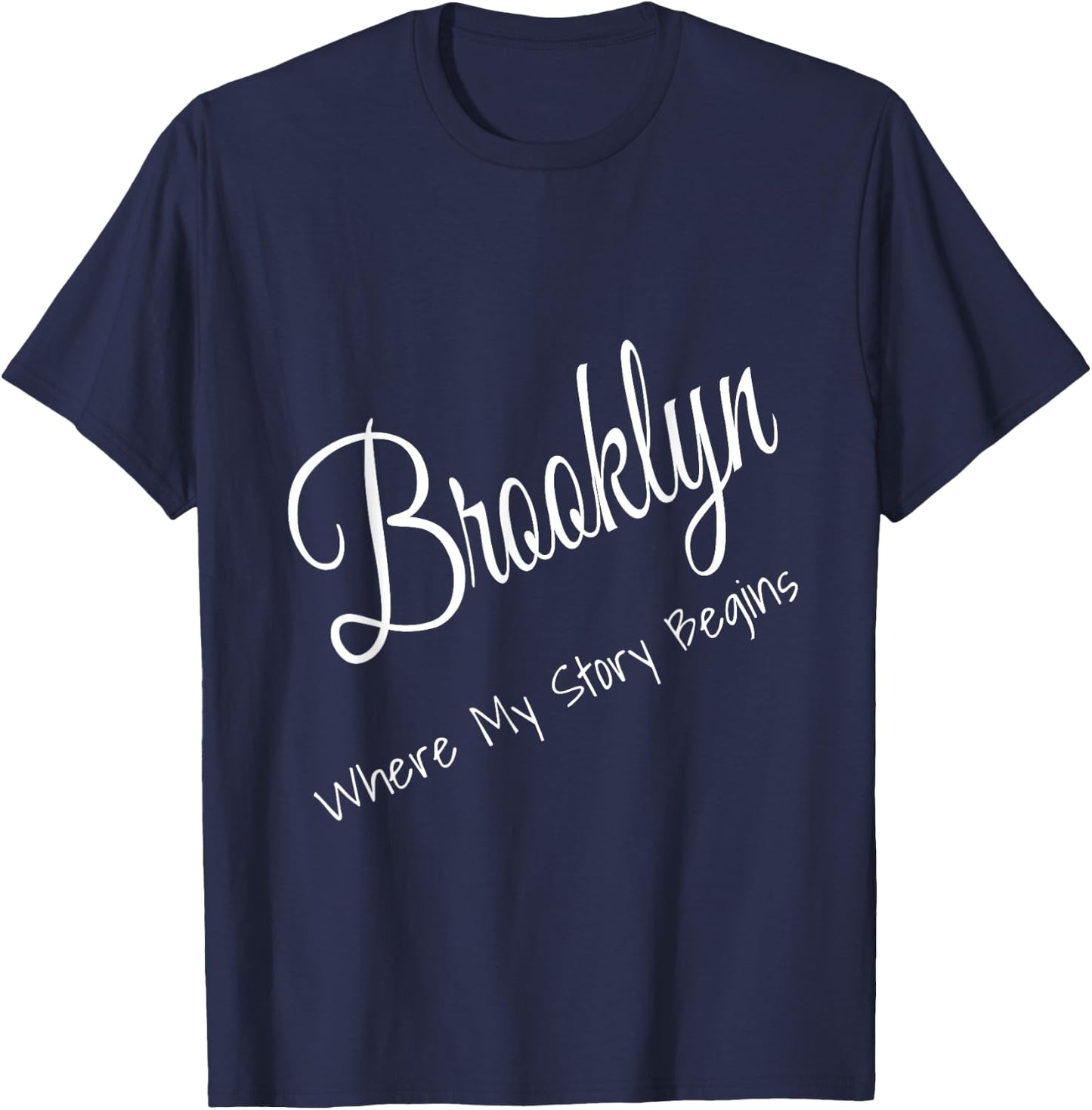 Brooklyn New York - Where My Story Begins Cute T-Shirt - T-Shirt | Navy