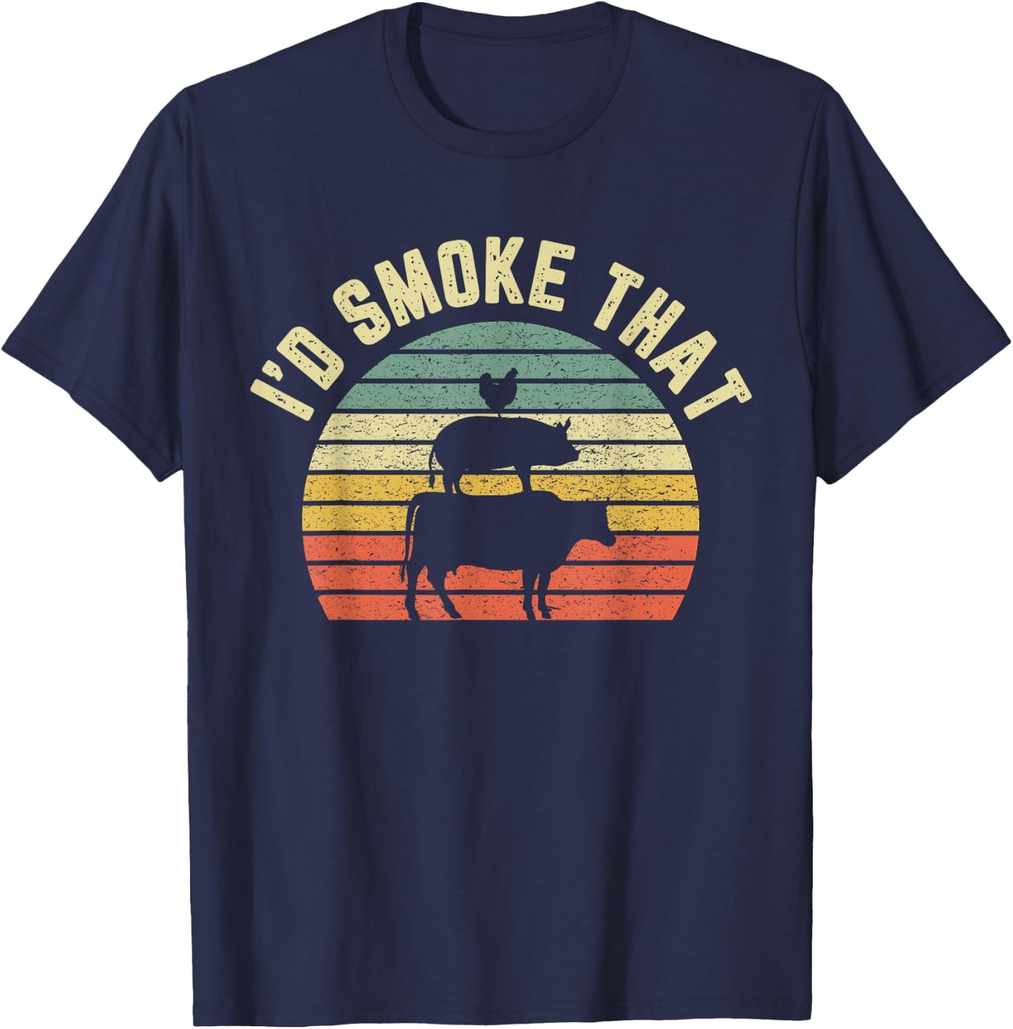 Funny BBQ Shirt I'd Smoke That Retro Barbeque Grilling Gift T-Shirt - T-Shirt | Navy