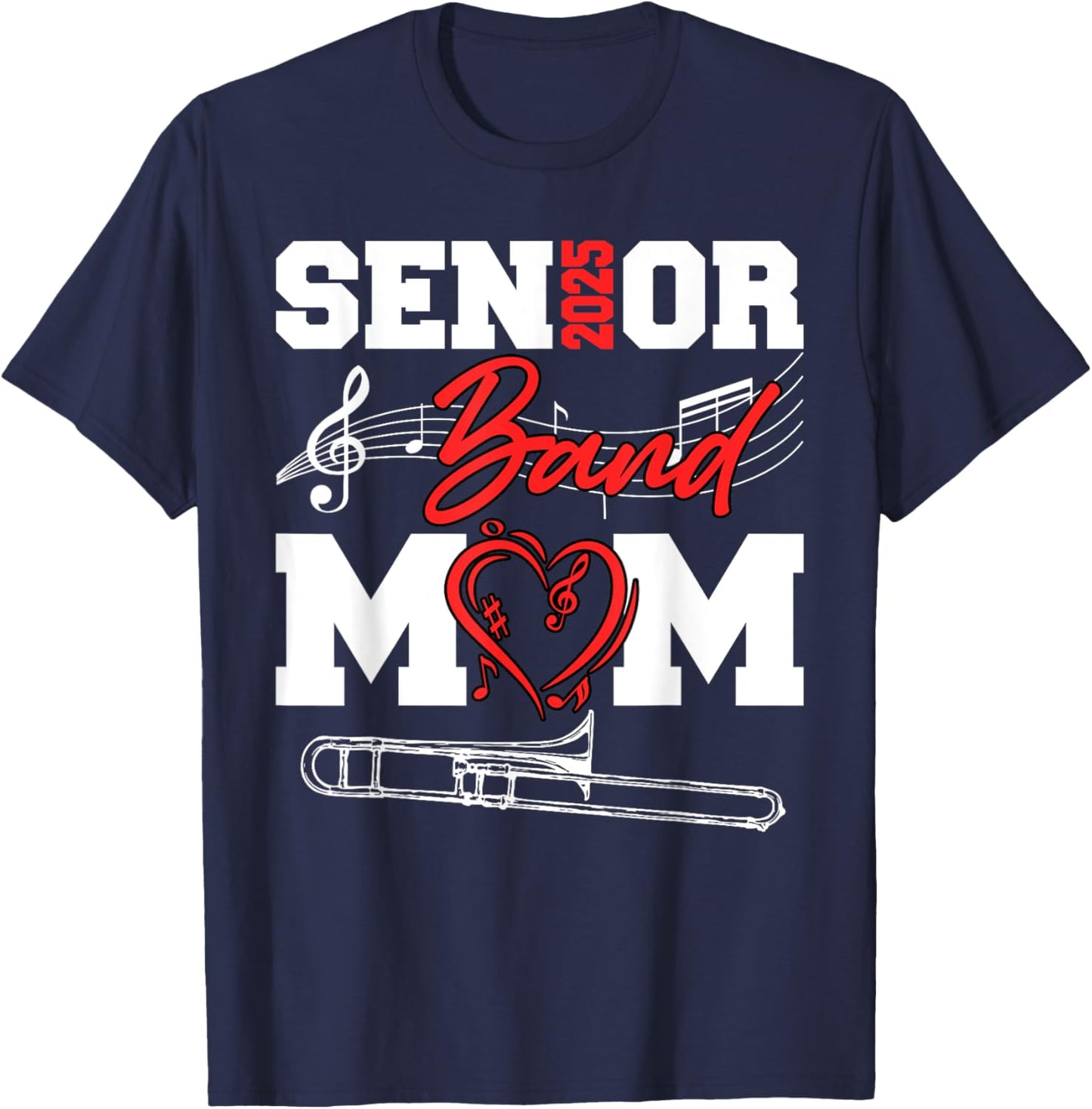 Senior Band Mom 2025 Marching Band Class of 2025 Trombone T-Shirt - T-Shirt | Navy