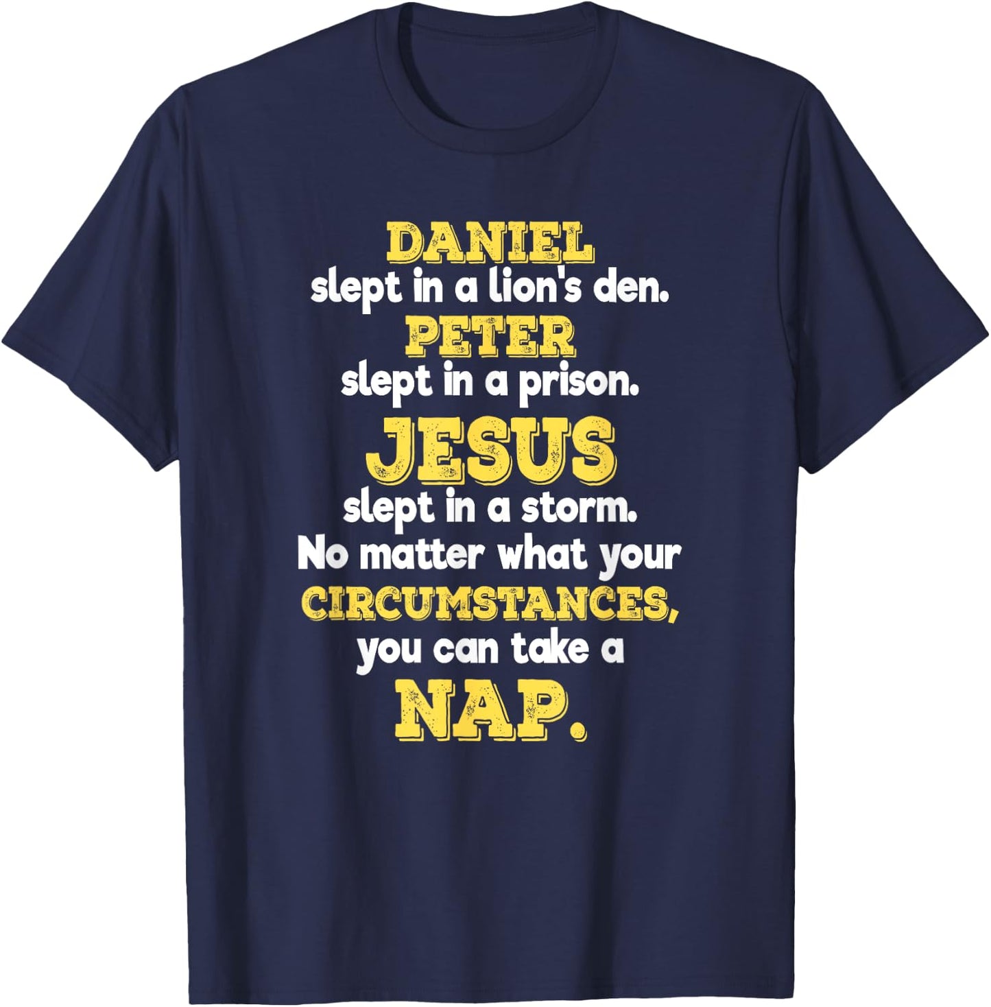 Funny Christian Sayings Biblical Events Gift Believers T-Shirt - T-Shirt | Navy