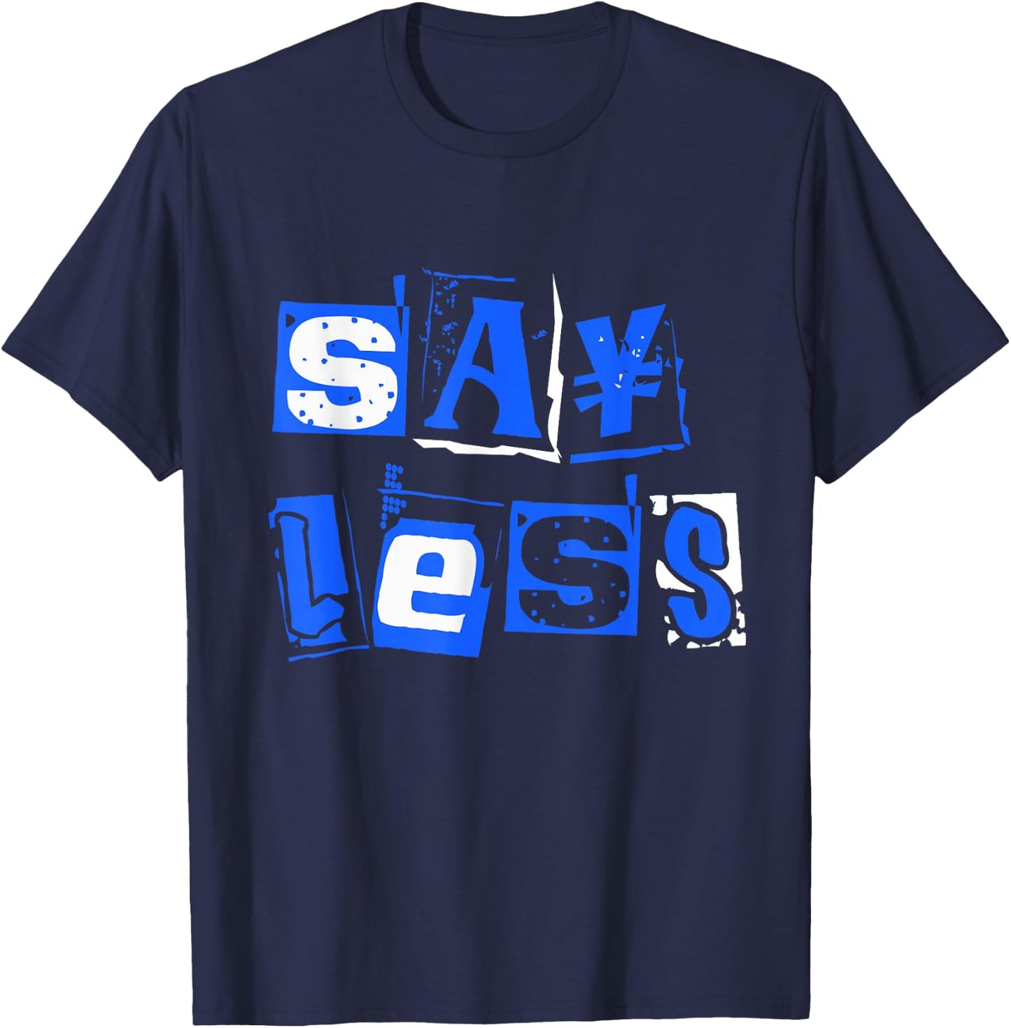 Blue Say Less Royal Blue Graphic T-Shirt - T-Shirt | Navy