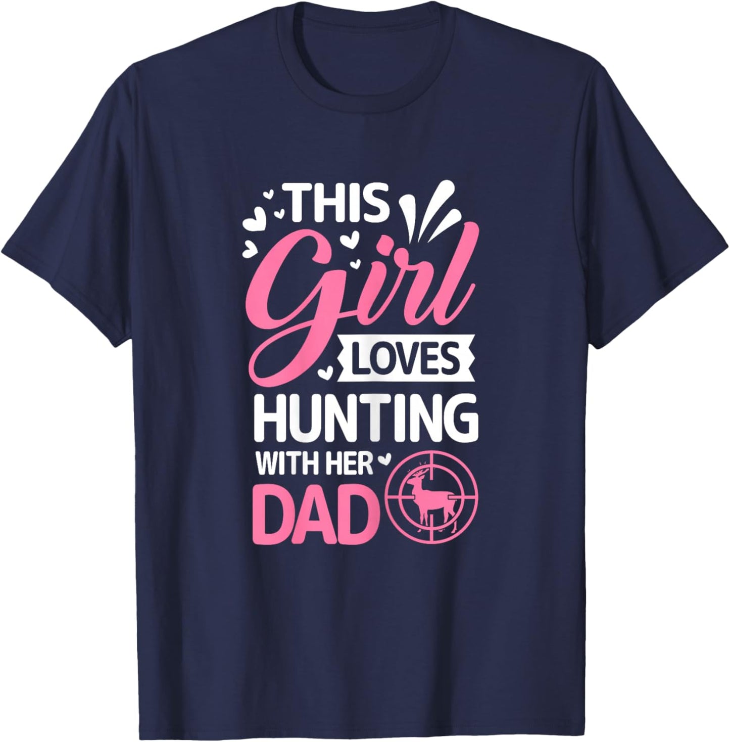 Hunting Girl With Her Dad Father's Day T-Shirt - T-Shirt | Navy