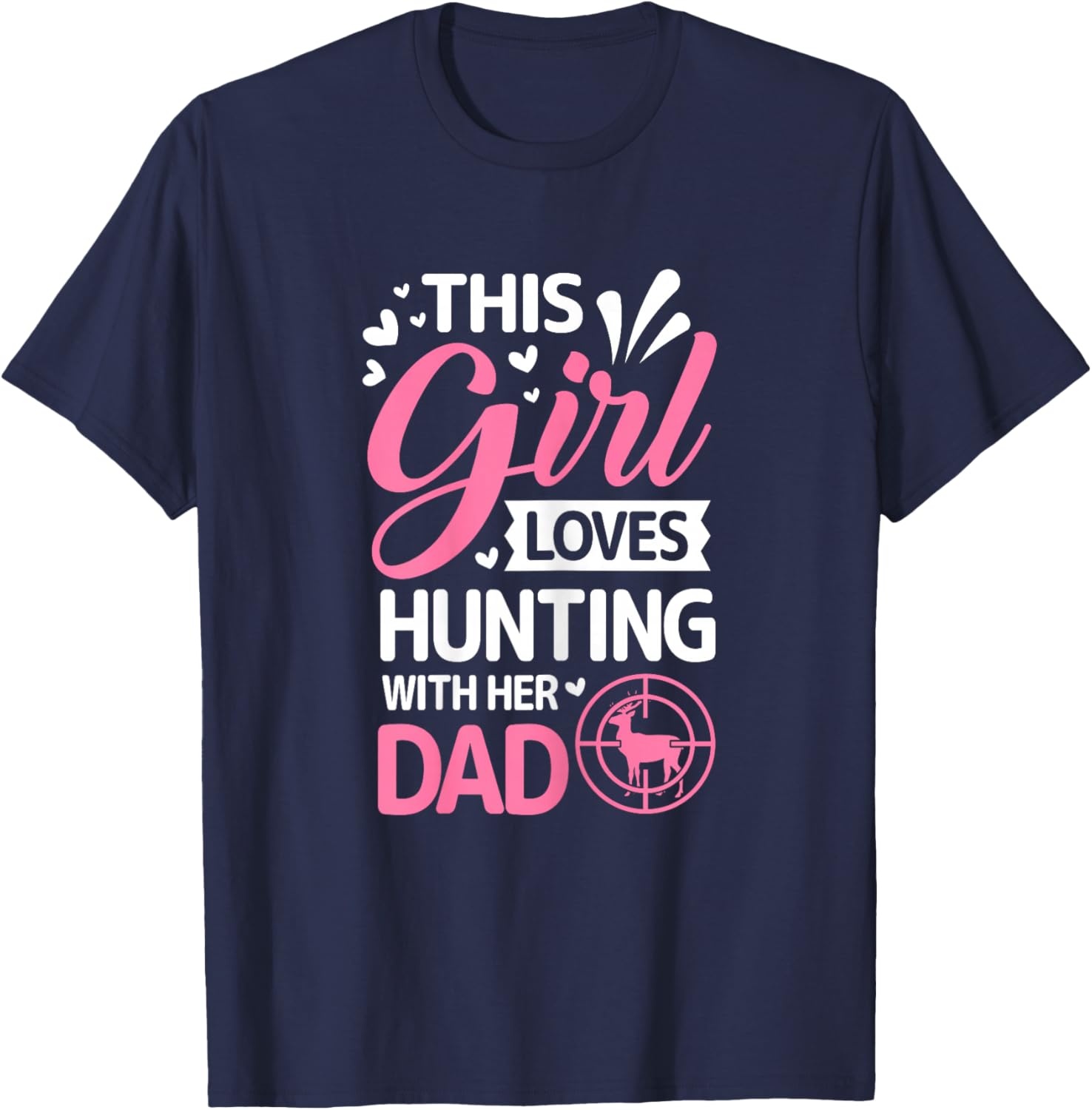 Hunting Girl With Her Dad Father's Day T-Shirt - T-Shirt | Navy