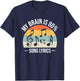 My Brain is 80% Percent Song Lyrics Funny Music Lover T-Shirt - T-Shirt | Navy