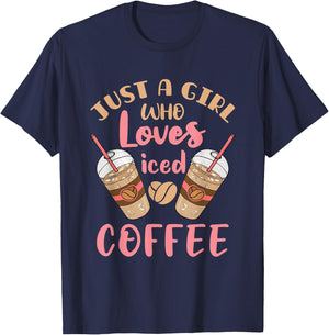 Just a Girl Who Loves Iced Coffee Cold Brew Cute Quote T-Shirt - T-Shirt | Navy