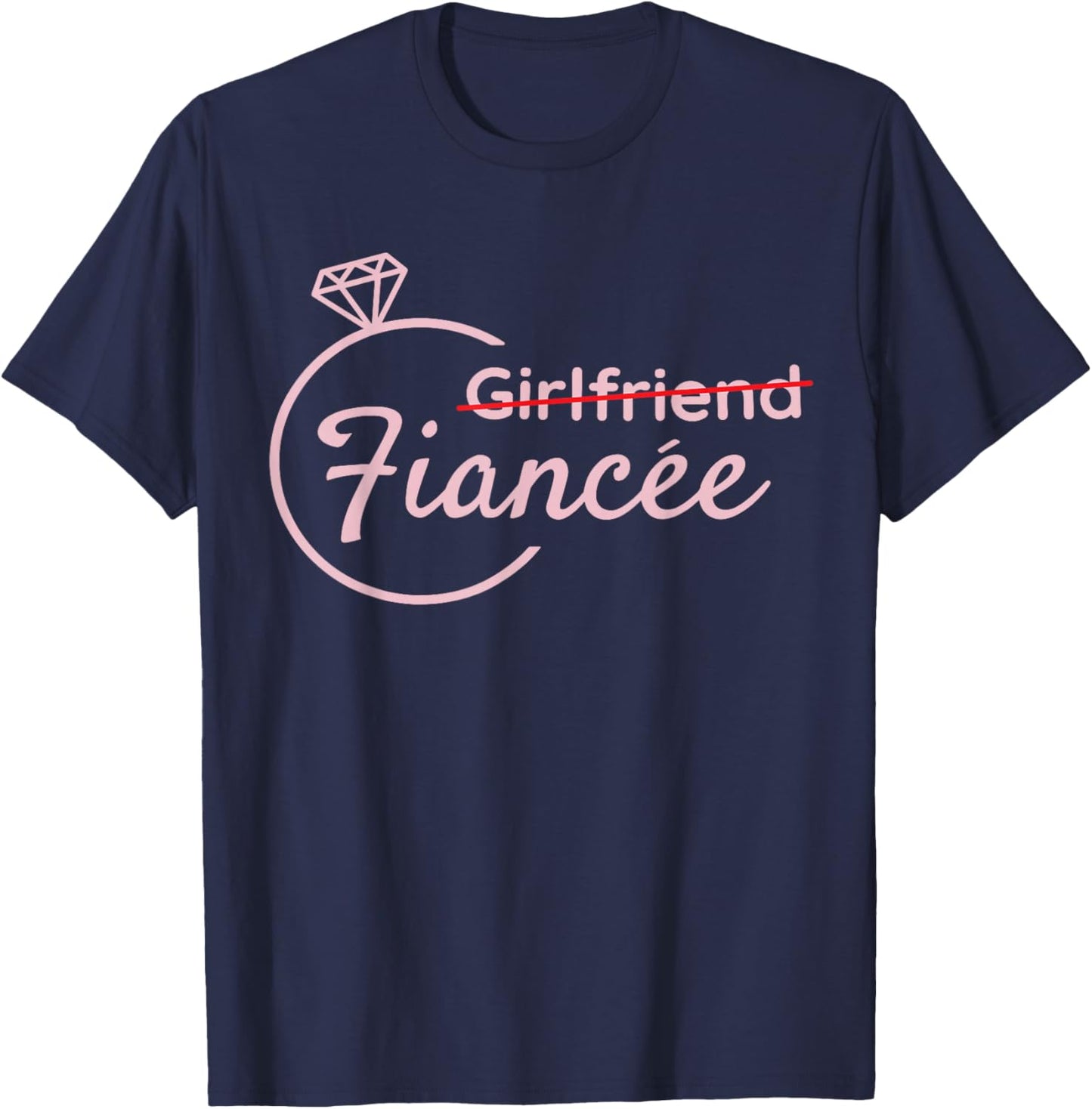 Engaged Couple Girlfriend Fiancée Engagement Party Honeymoon T-Shirt - T-Shirt | Navy